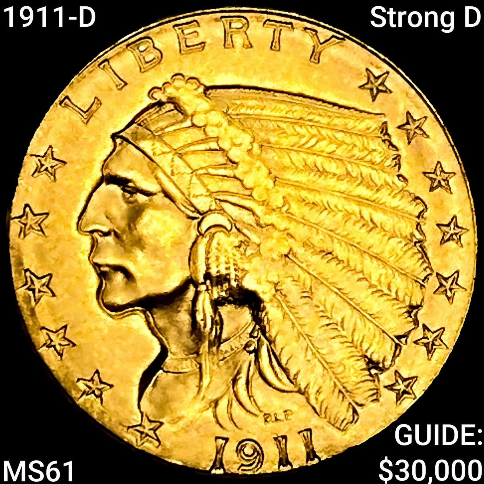 1911-D Strong D $2.50 Gold Quarter Eagle: 1911-D Strong D $2.50 Gold Quarter Eagle