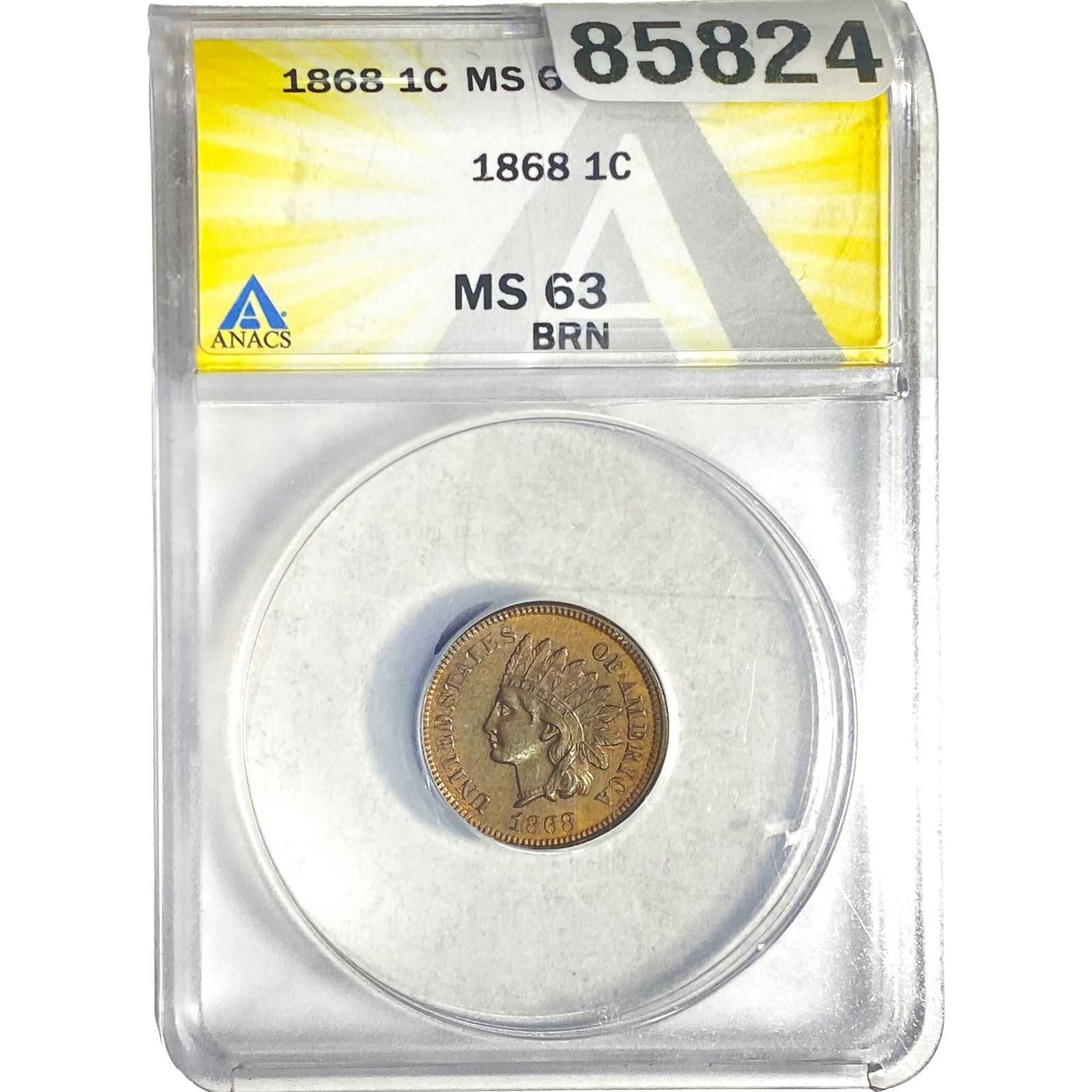 1868 Indian Head Cent ANACS MS63 BN (1 of 2)
