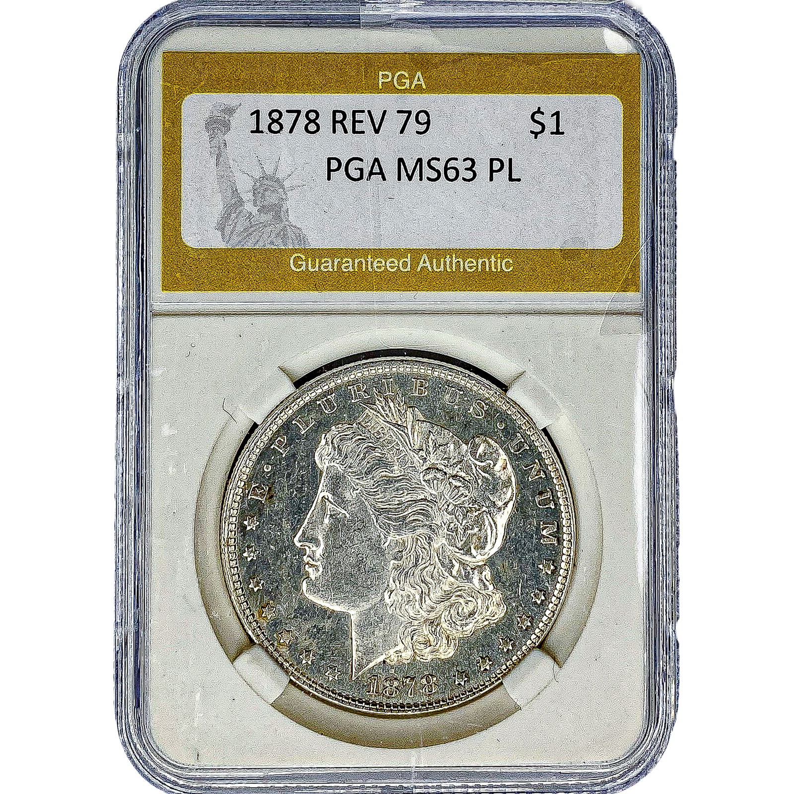 1878 REV 79 Morgan Silver Dollar PGA MS63 PL: 1878 REV 79 Morgan Silver Dollar PGA MS63 PL