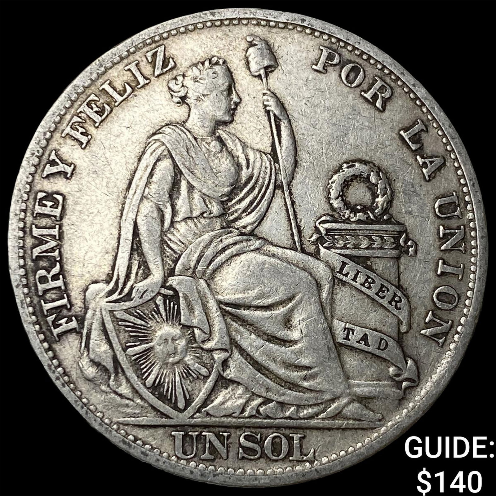 1894 Peru Silver 1 Sol NEARLY UNCIRCULATED: 1894 Peru Silver 1 Sol NEARLY UNCIRCULATED