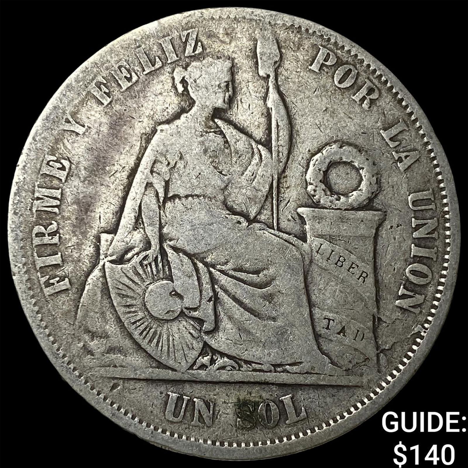 1868 Peru Silver 1 Sol NEARLY UNCIRCULATED: 1868 Peru Silver 1 Sol NEARLY UNCIRCULATED