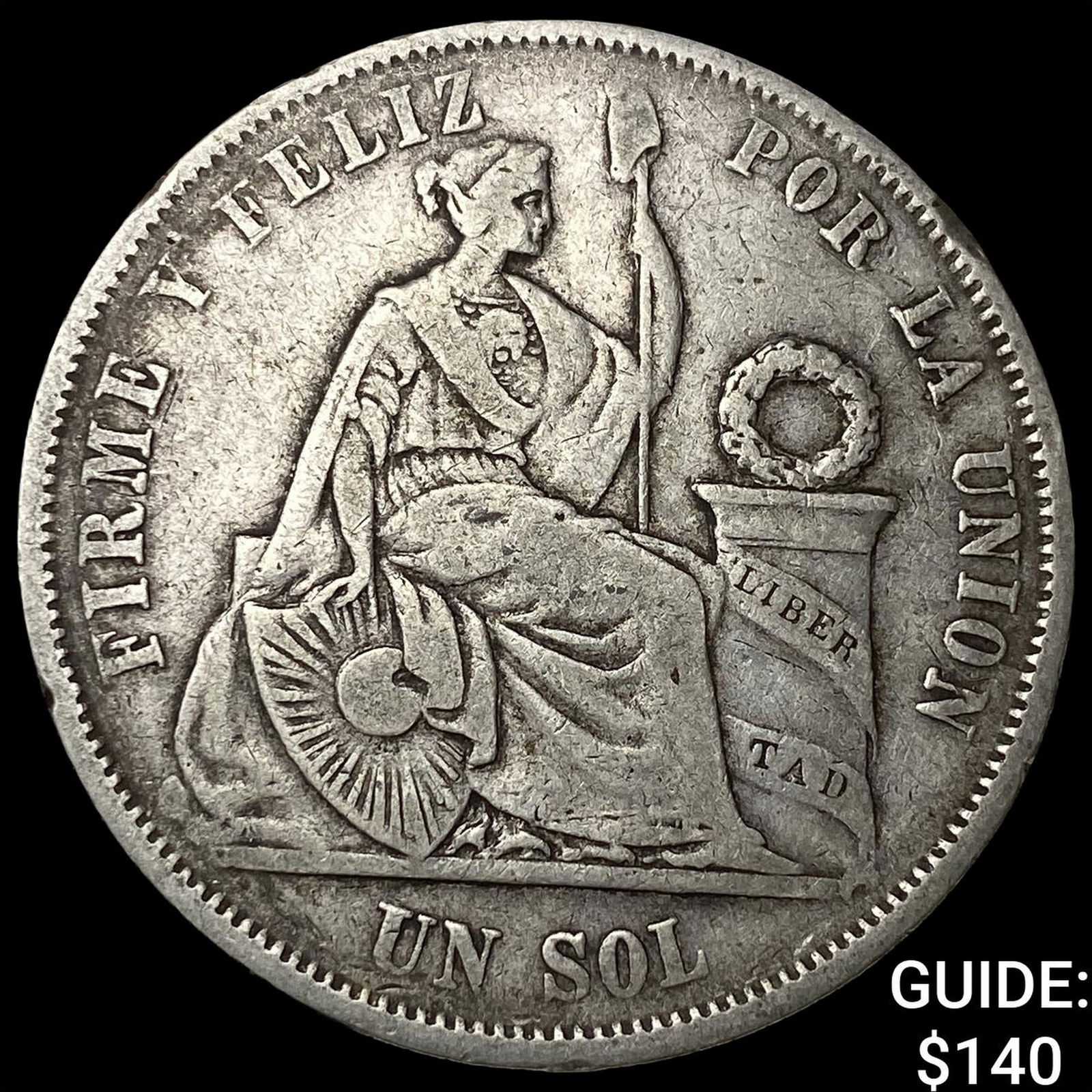 1865 Peru Silver 1 Sol NEARLY UNCIRCULATED: 1865 Peru Silver 1 Sol NEARLY UNCIRCULATED