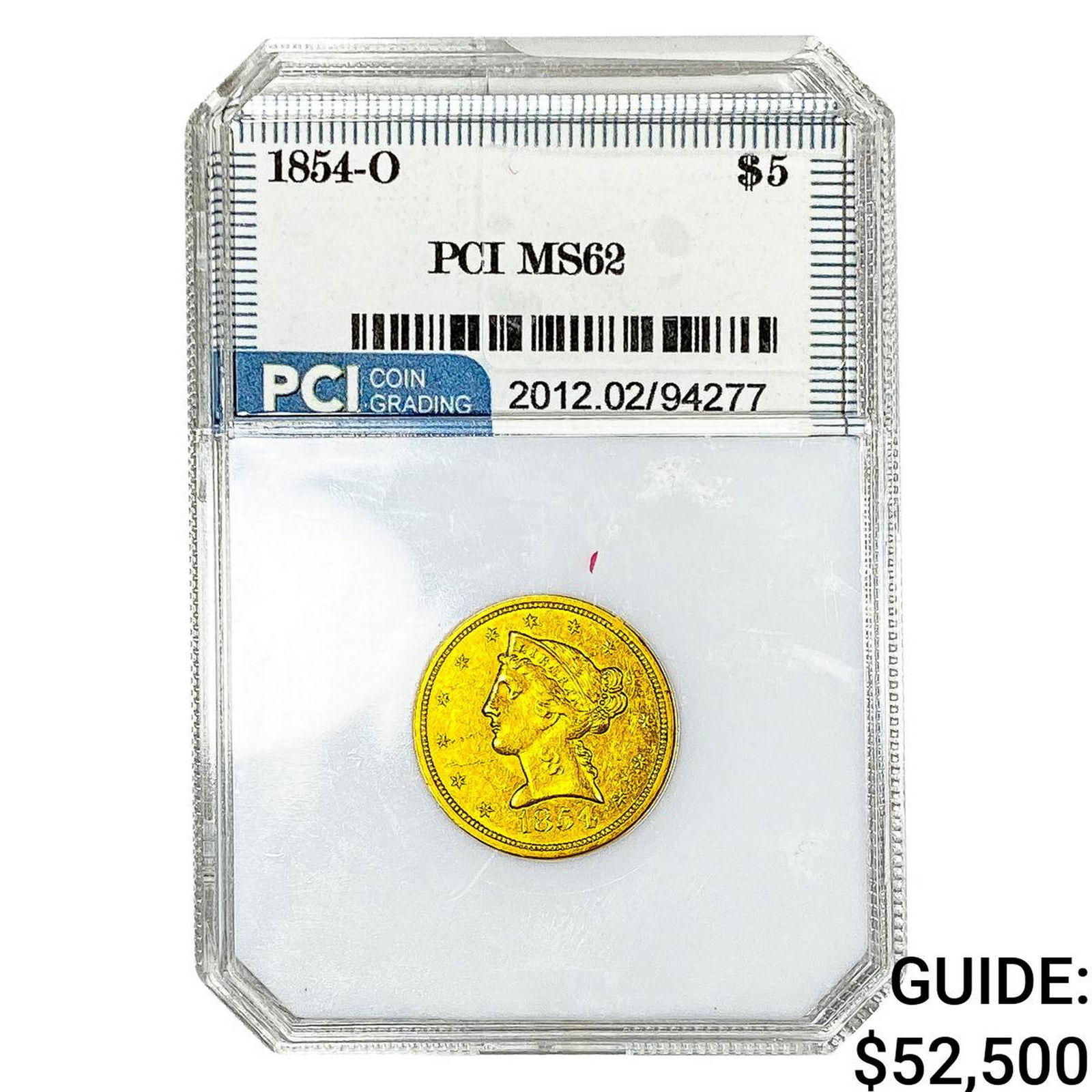 1854-O $5 Gold Half Eagle PCI MS62: 1854-O $5 Gold Half Eagle PCI MS62