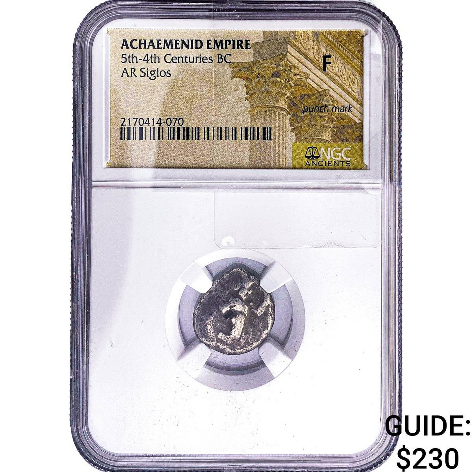 Achaemenid Empire 5th-4th Centuries BC Silver Siglos NGC F: Achaemenid Empire 5th-4th Centuries BC Silver Siglos NGC F