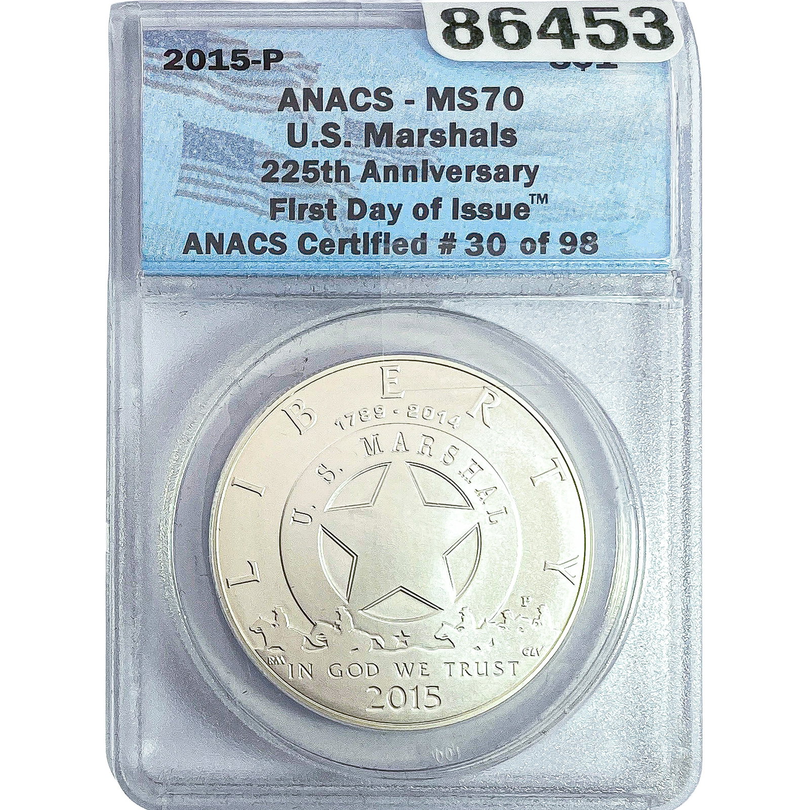 2015 $1 Sliver U.S. Marshals ANACS MS70: 2015 $1 Sliver U.S. Marshals ANACS MS70