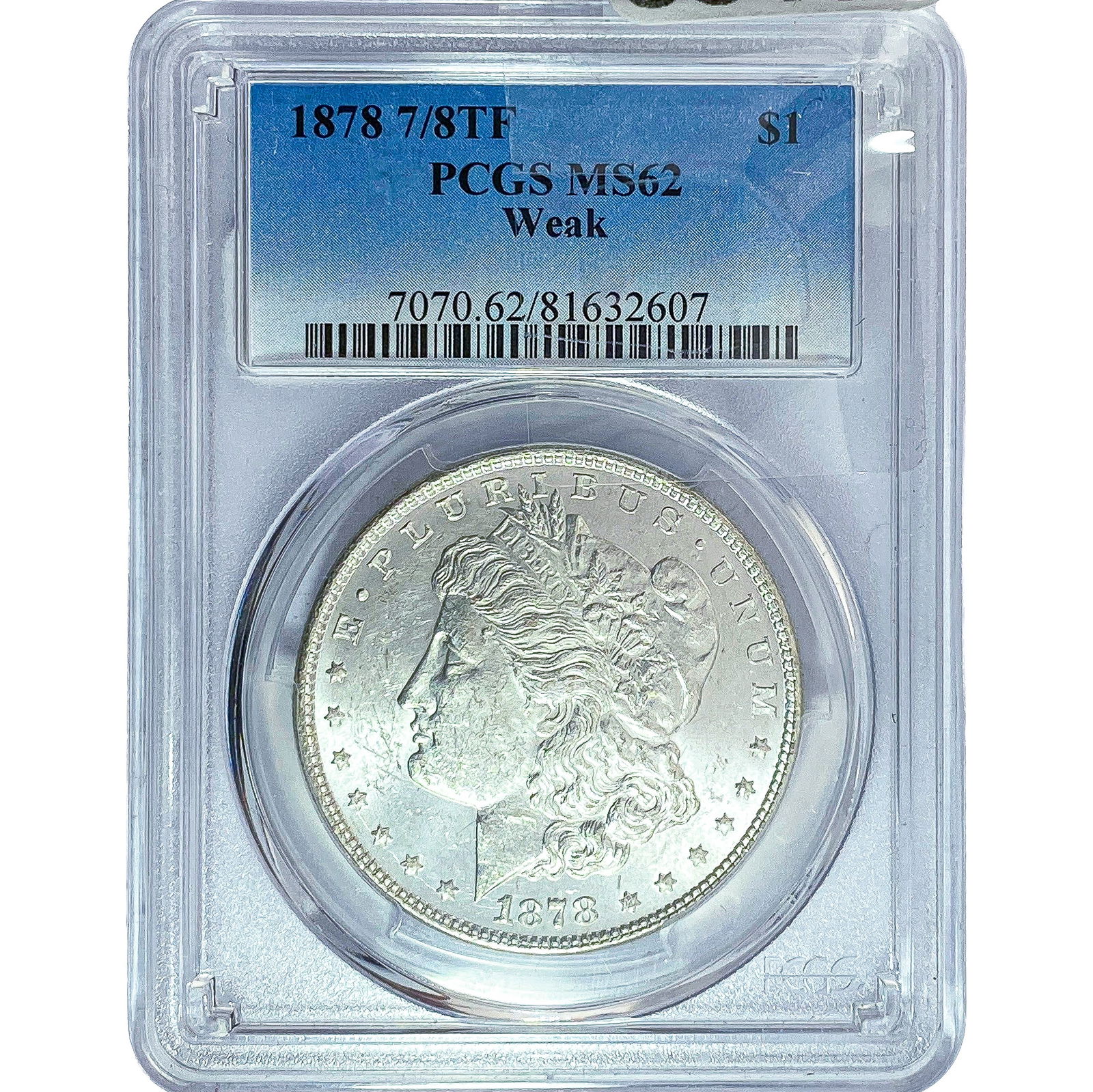 1878 7/8TF Morgan Silver Dollar PCGS MS62 Weak: 1878 7/8TF Morgan Silver Dollar PCGS MS62 Weak
