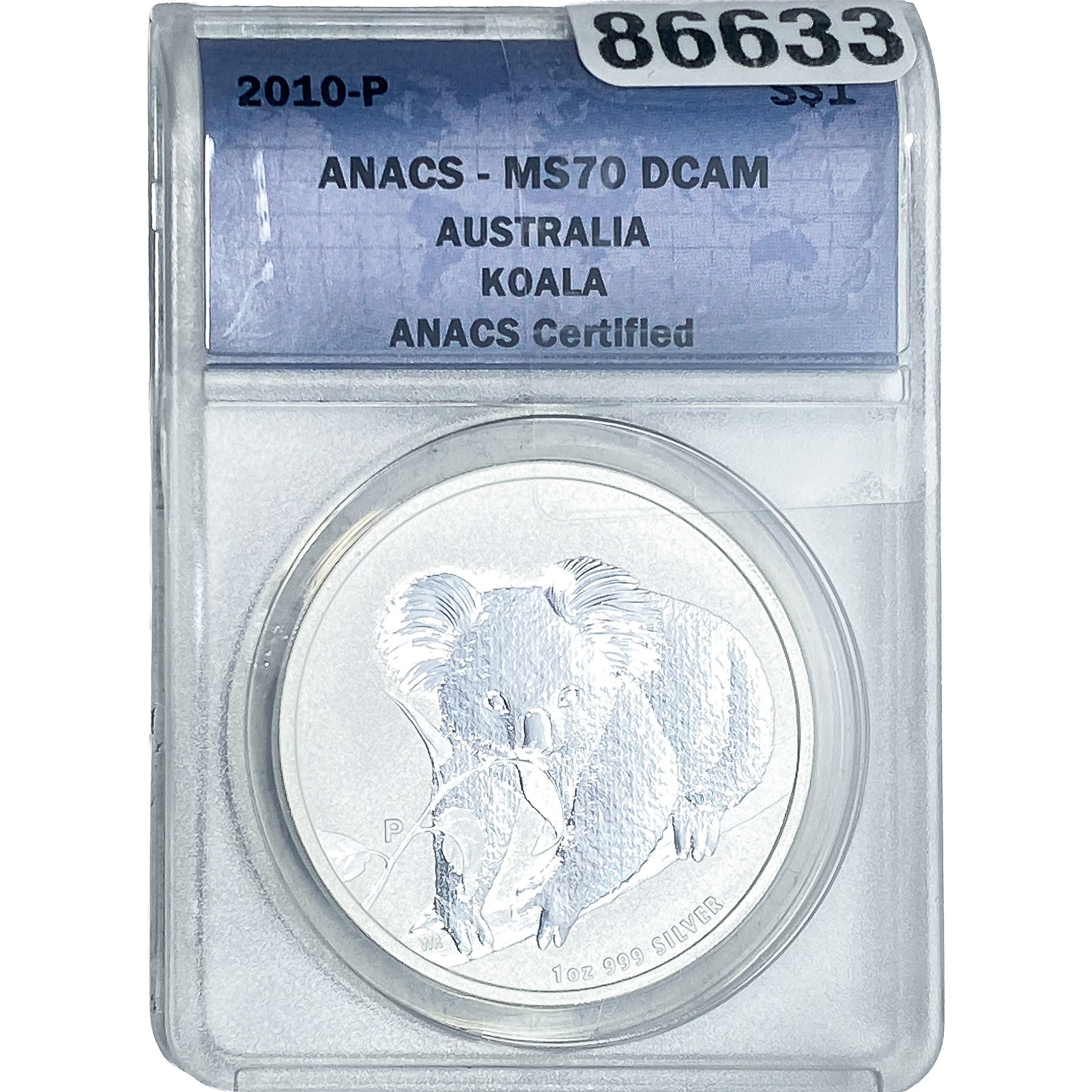 2010 Australia Sliver $1 Koala ANACS MS70 DCAM: 2010 Australia Sliver $1 Koala ANACS MS70 DCAM