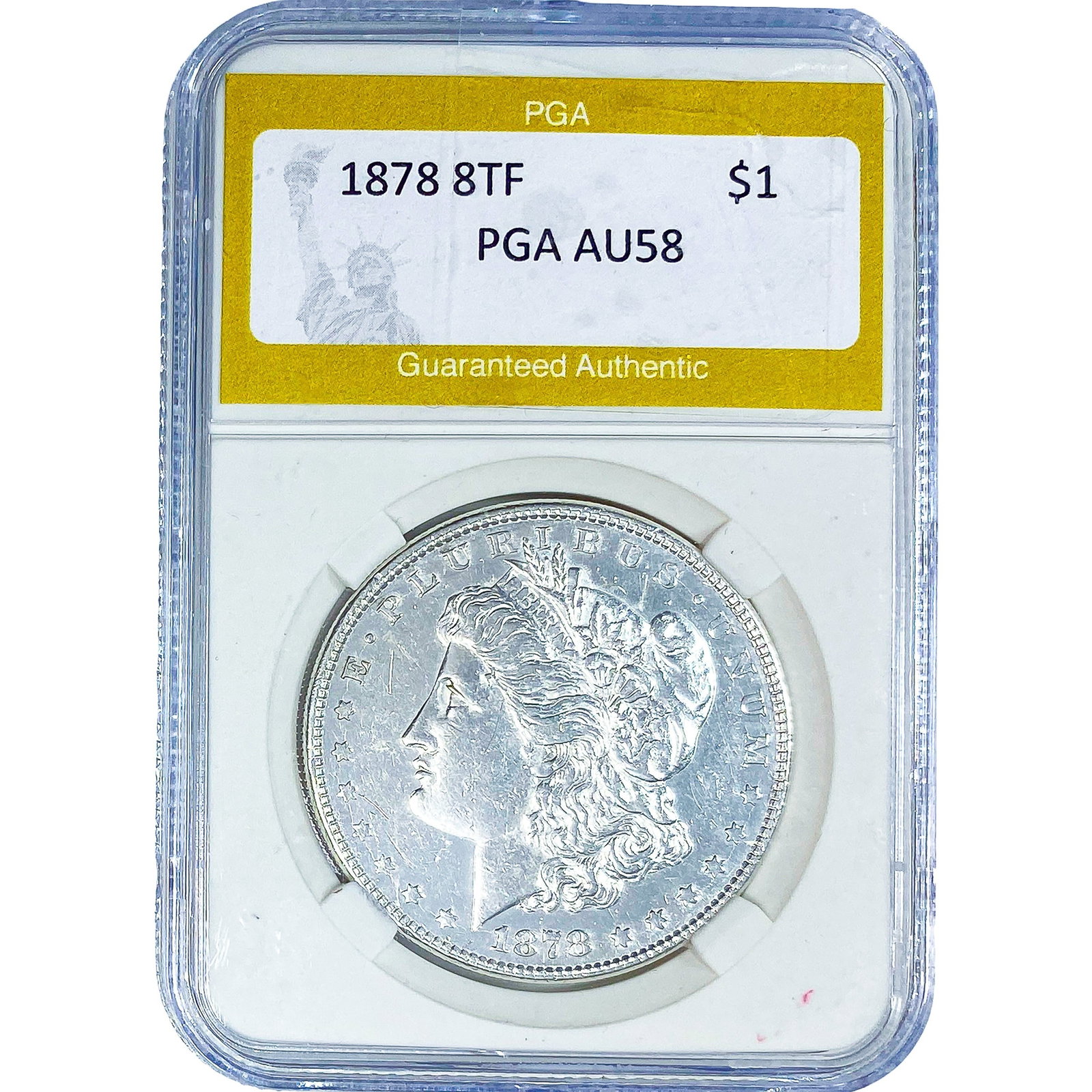 1878 8TF Morgan Silver Dollar PGA AU58: 1878 8TF Morgan Silver Dollar PGA AU58