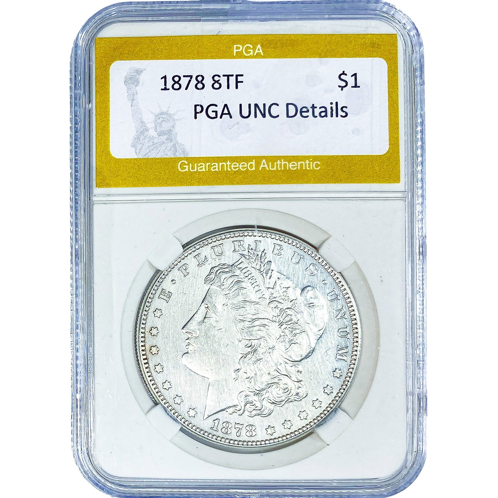 1878 8TF Morgan Silver Dollar PGA UNC Details: 1878 8TF Morgan Silver Dollar PGA UNC Details