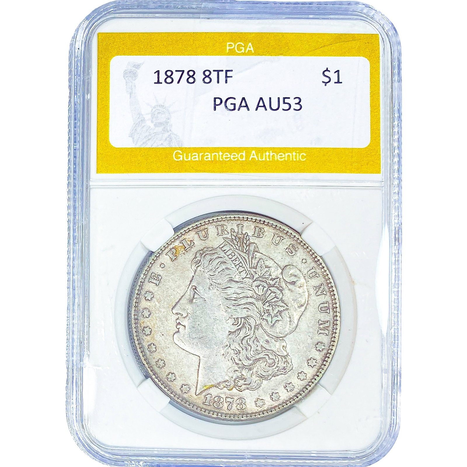1878 8TF Morgan Silver Dollar PGA AU53: 1878 8TF Morgan Silver Dollar PGA AU53