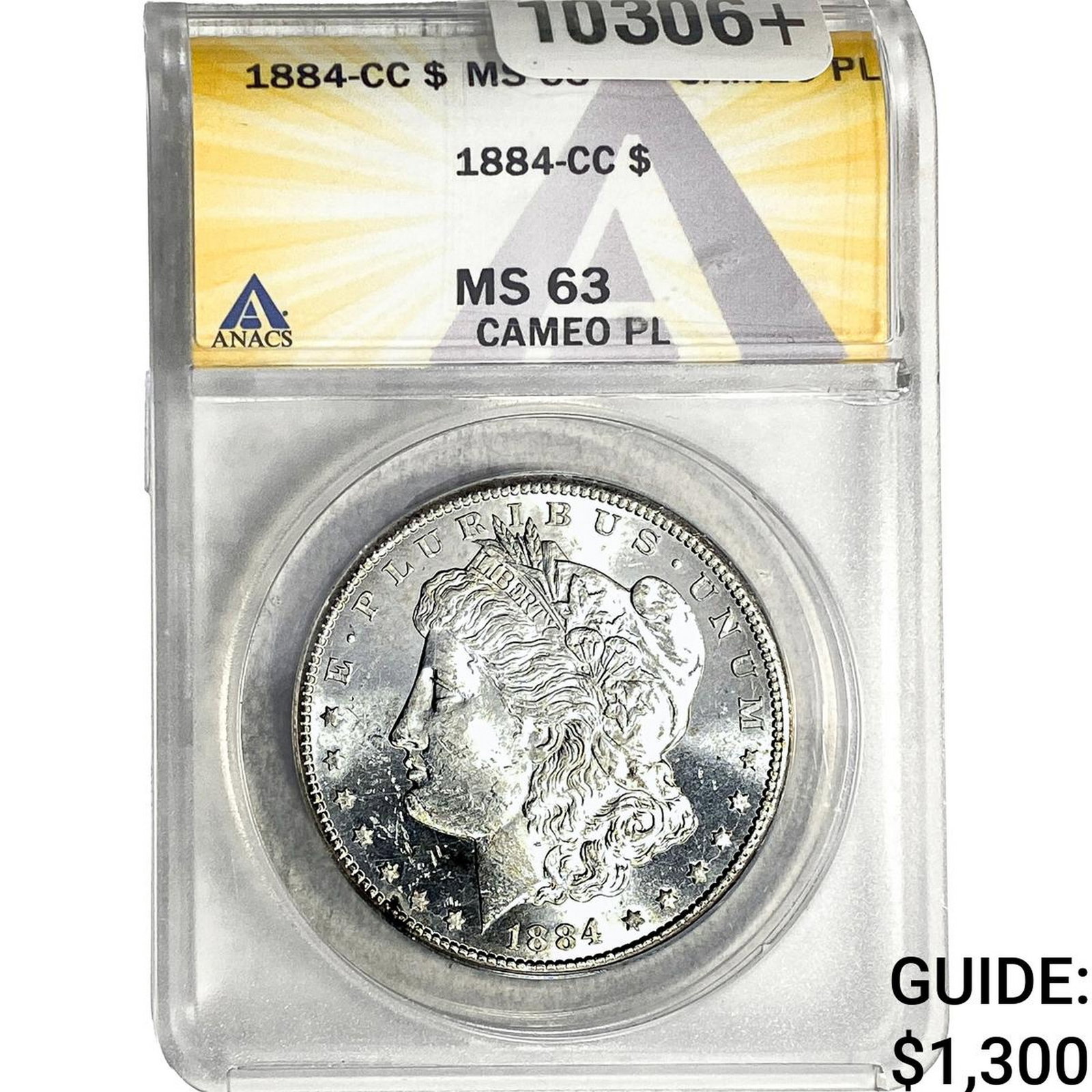 1884-CC Morgan Silver Dollar ANACS MS63 Cameo PL: 1884-CC Morgan Silver Dollar ANACS MS63 Cameo PL