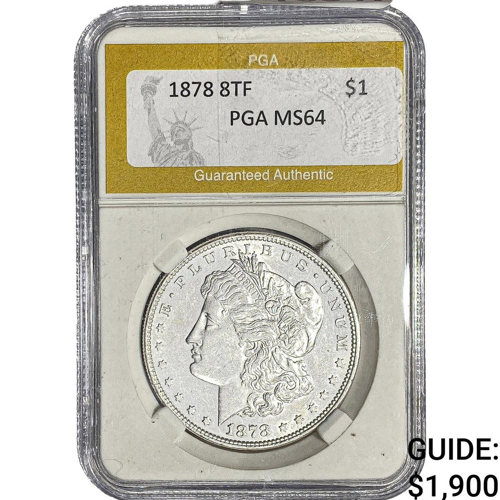 1878 8TF Morgan Silver Dollar PGA MS64: 1878 8TF Morgan Silver Dollar PGA MS64
