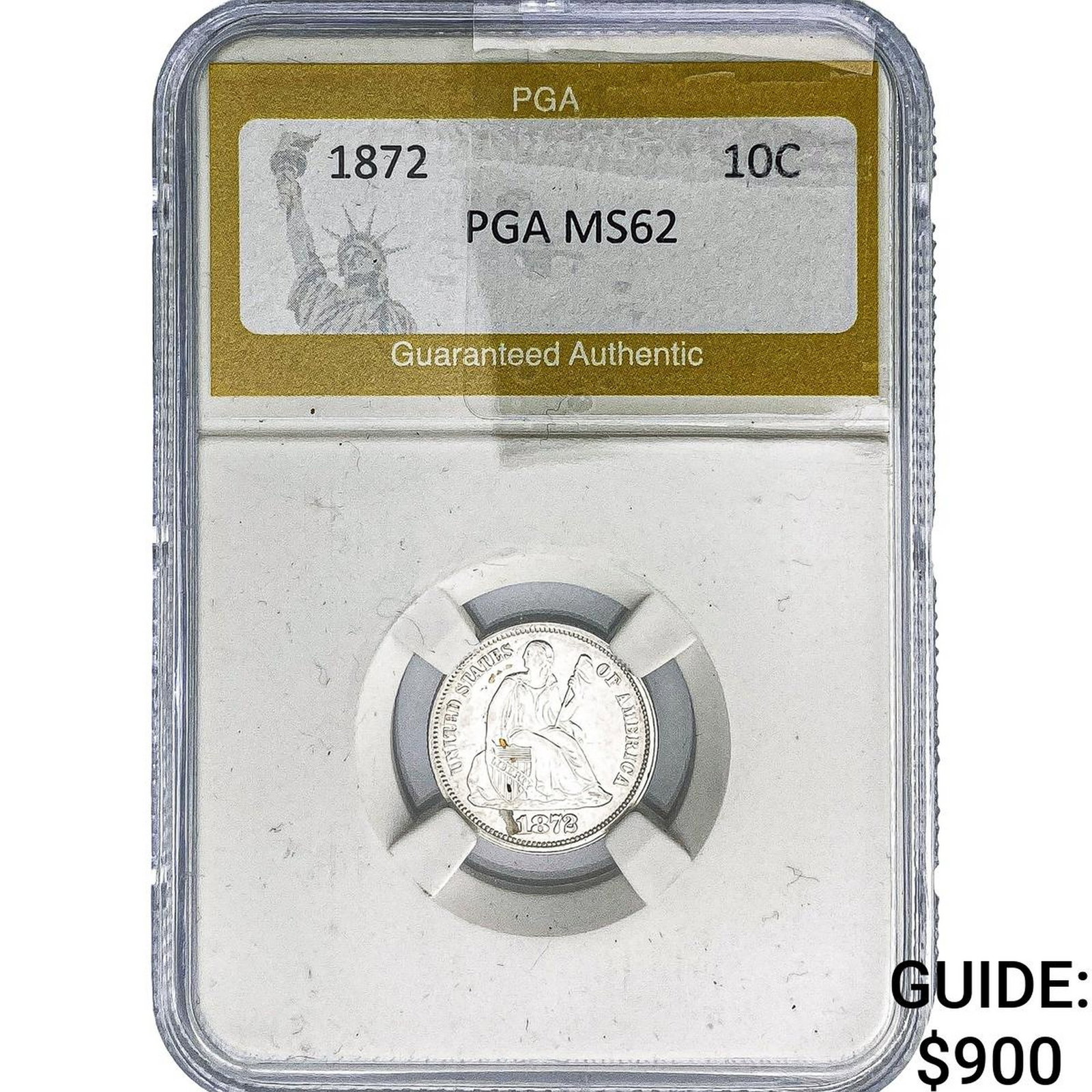 1872 Seated Liberty Dime PGA MS62: 1872 Seated Liberty Dime PGA MS62