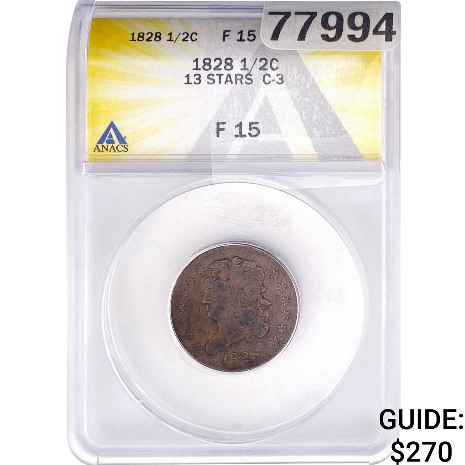 1828 Classic Head Half Cent ANACS F15 13 STARS C-3: 1828 Classic Head Half Cent ANACS F15 13 STARS C-3