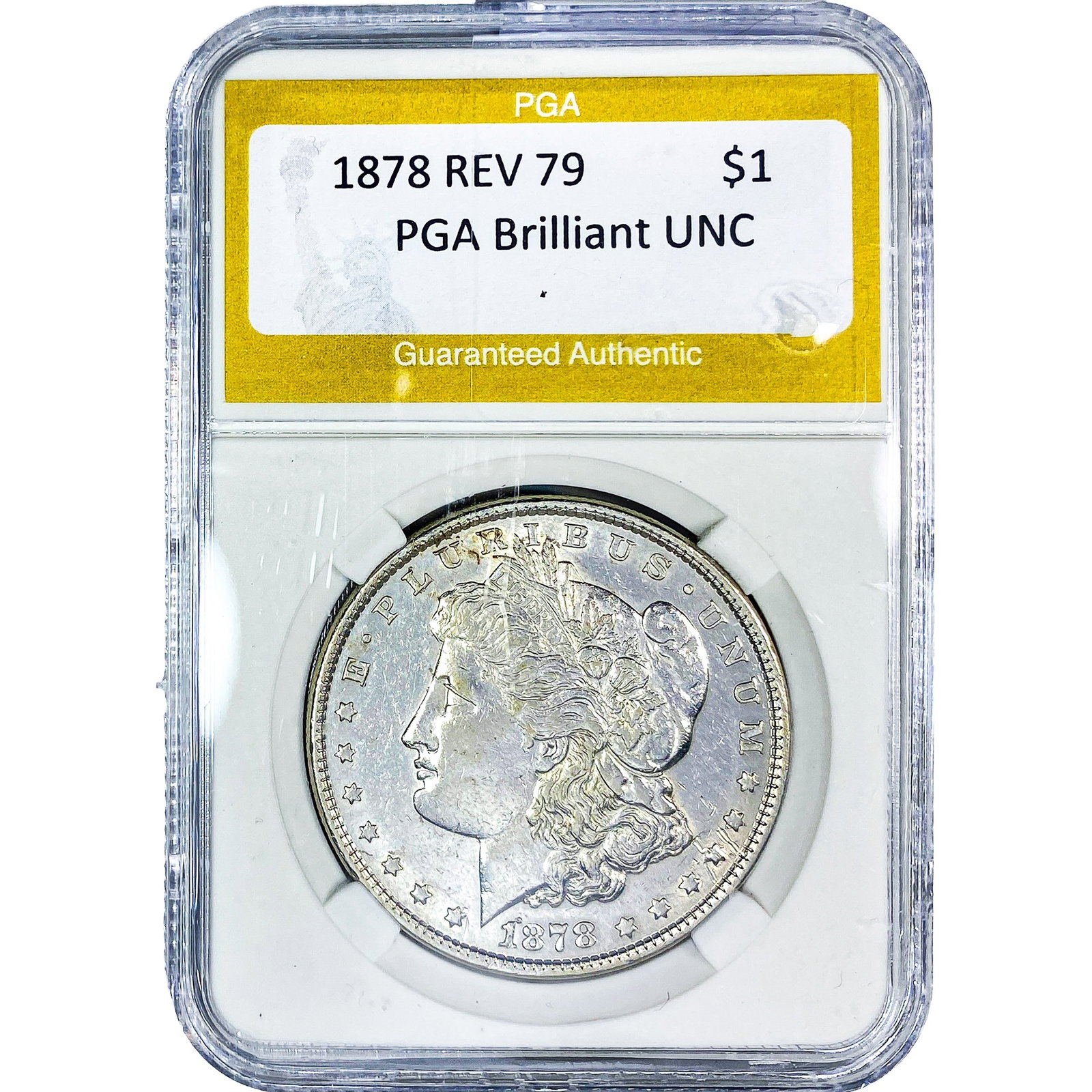 1878 REV 79 Morgan Silver Dollar PGA Brilliant UNC: 1878 REV 79 Morgan Silver Dollar PGA Brilliant UNC