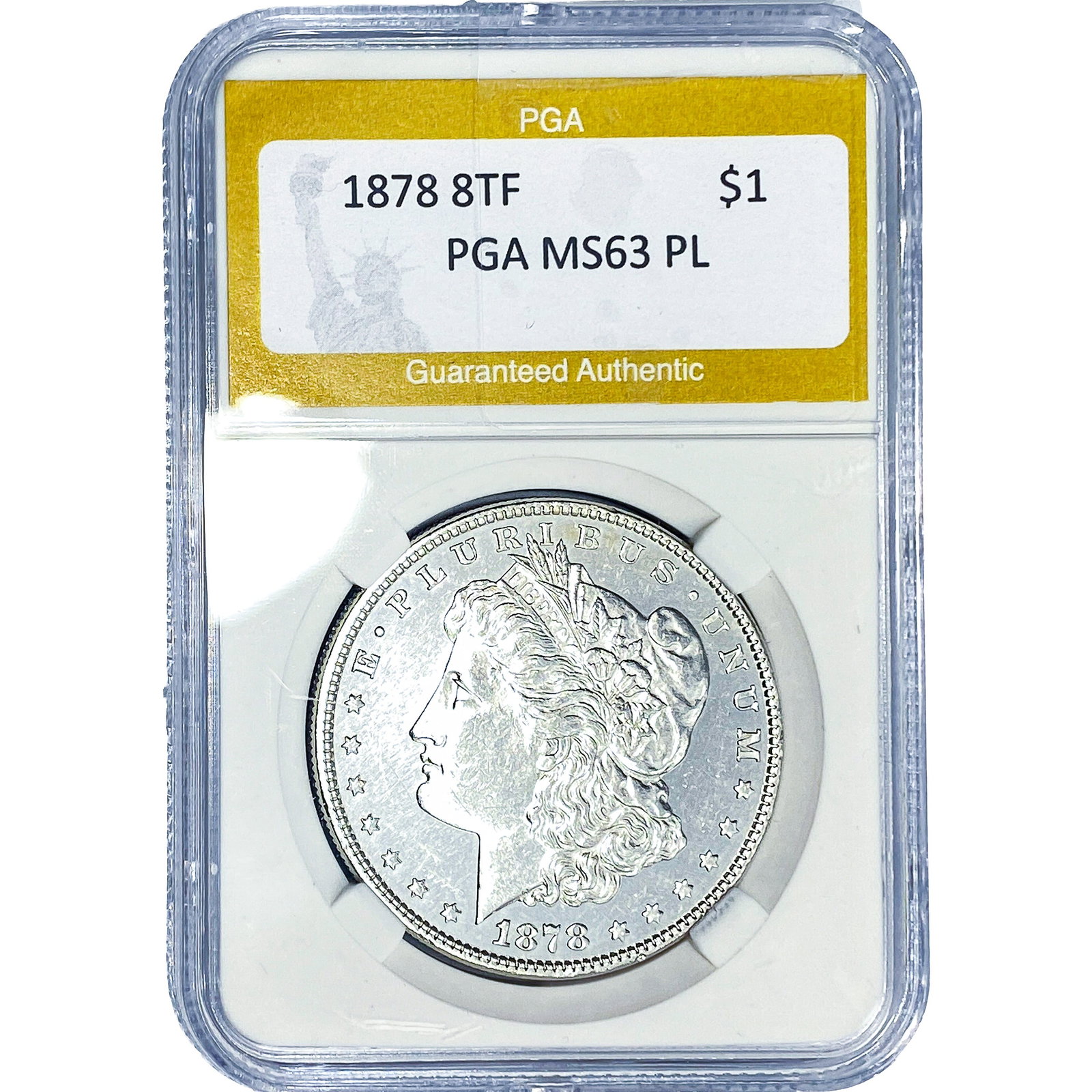 1878 8TF Morgan Silver Dollar PGA MS63 PL: 1878 8TF Morgan Silver Dollar PGA MS63 PL