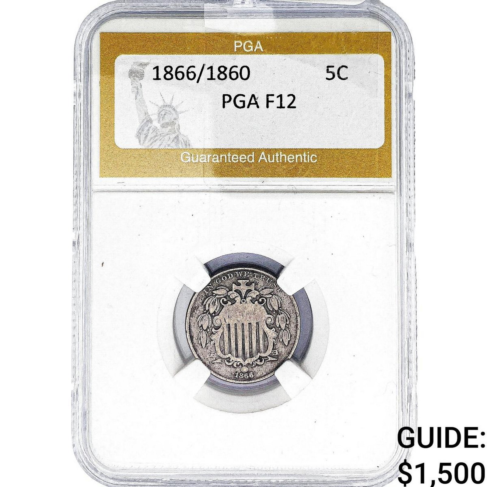 1866/1860 Shield Nickel PGA F12: 1866/1860 Shield Nickel PGA F12