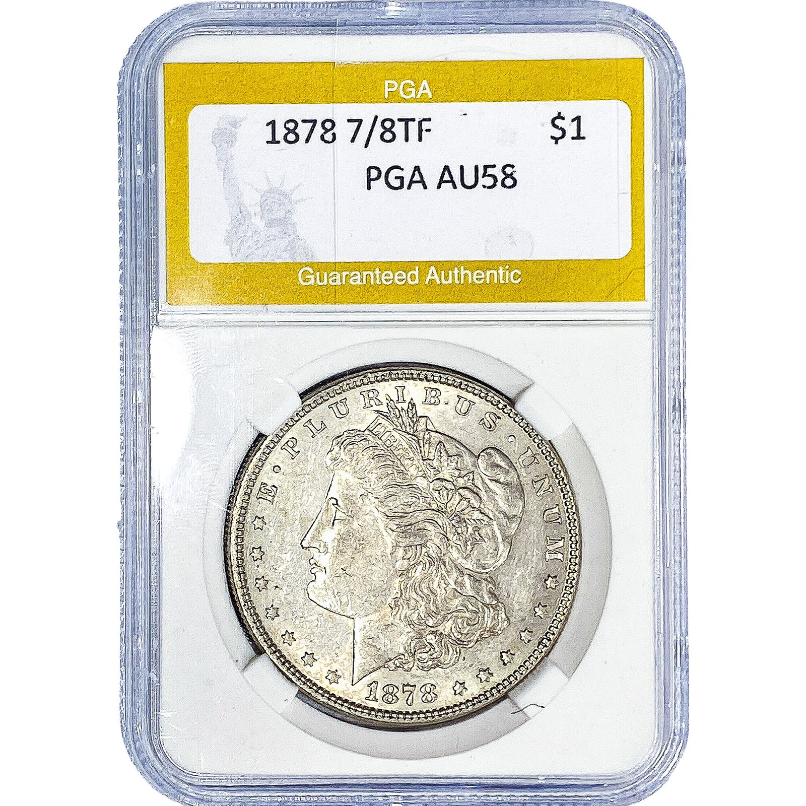 1878 7/8TF Morgan Silver Dollar PGA AU58: 1878 7/8TF Morgan Silver Dollar PGA AU58