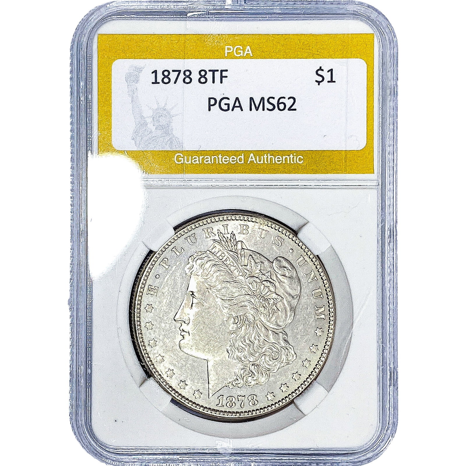 1878 8TF Morgan Silver Dollar PGA MS62: 1878 8TF Morgan Silver Dollar PGA MS62