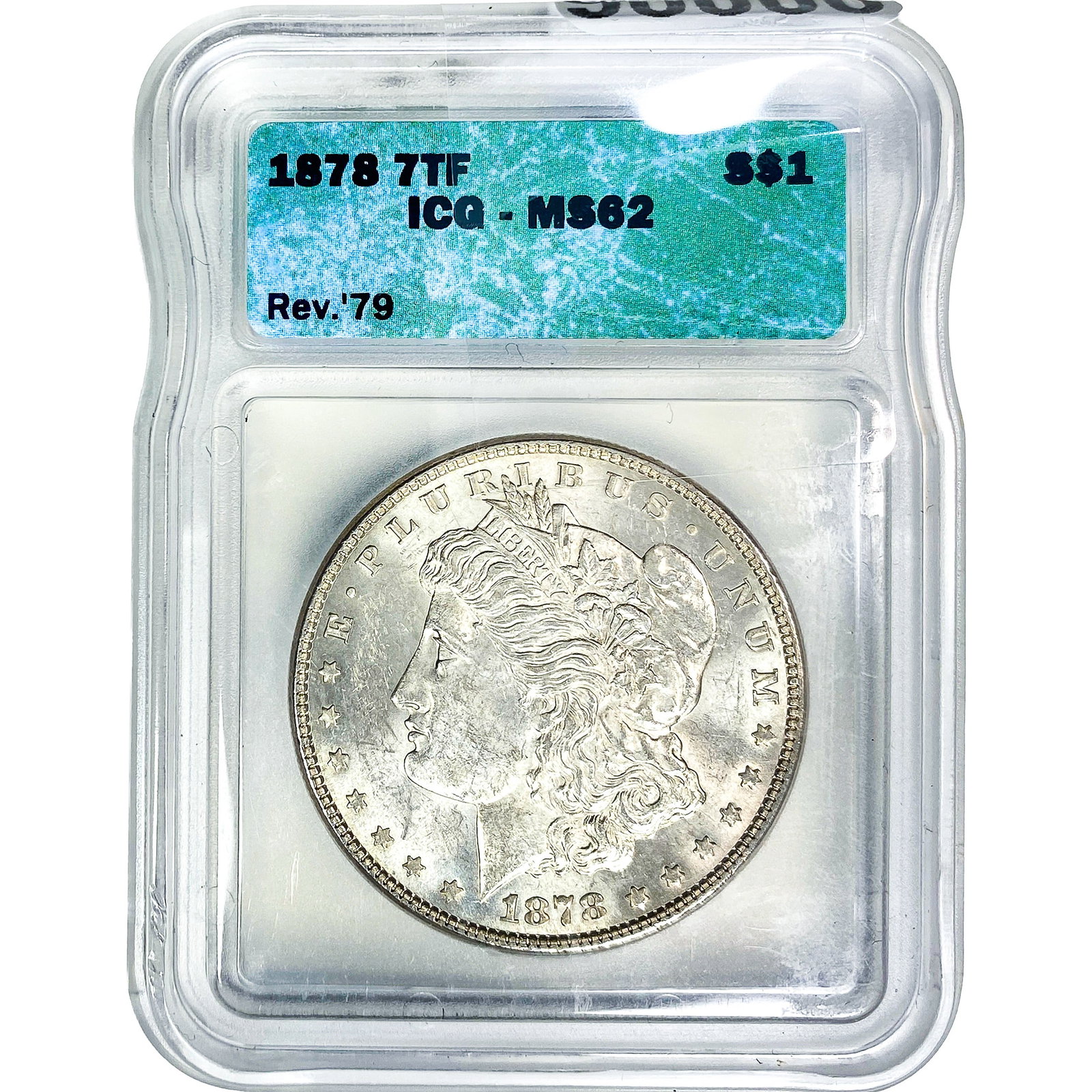 1878 7TF Morgan Silver Dollar ICG MS62: 1878 7TF Morgan Silver Dollar ICG MS62