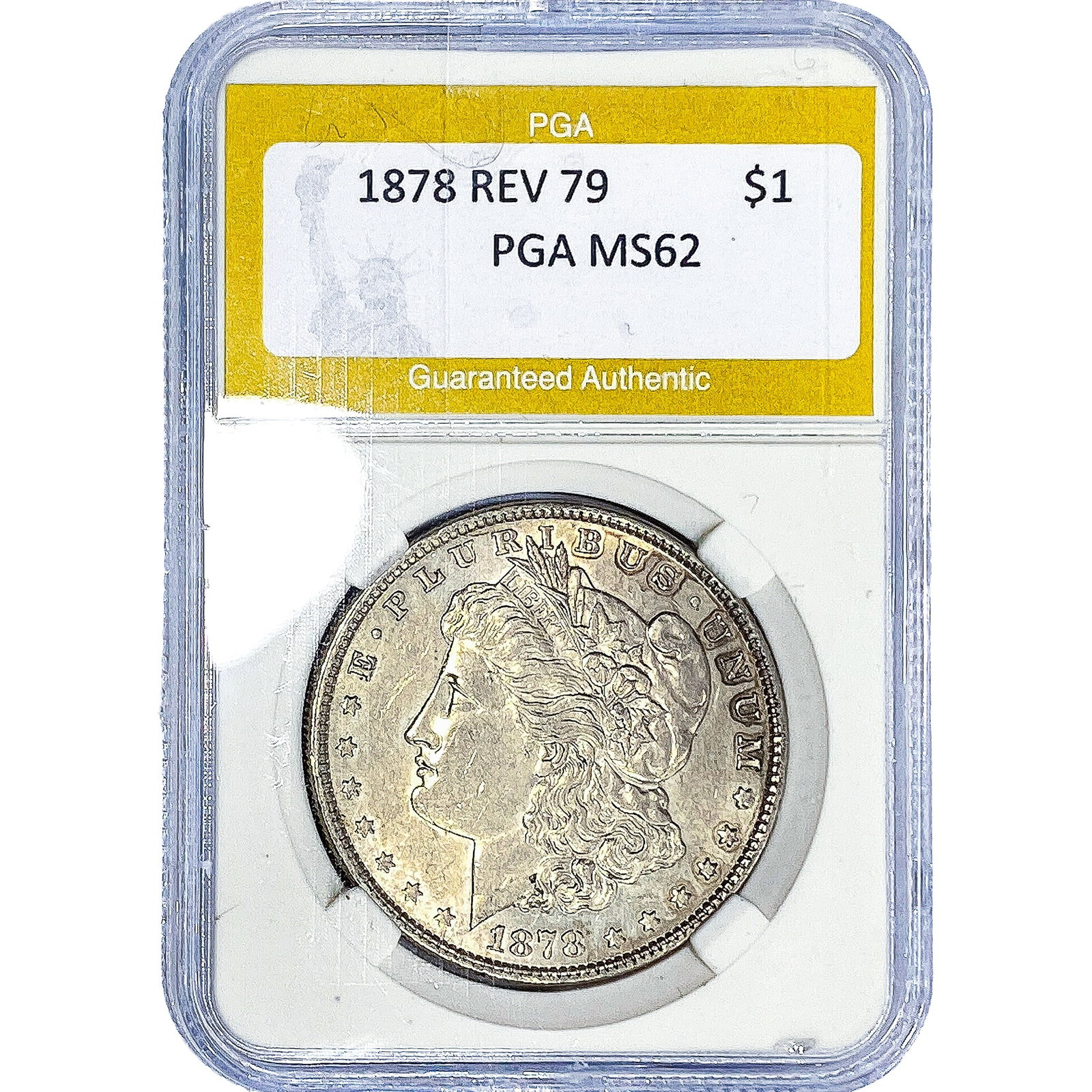 1878 REV 79 Morgan Silver Dollar PGA MS62: 1878 REV 79 Morgan Silver Dollar PGA MS62