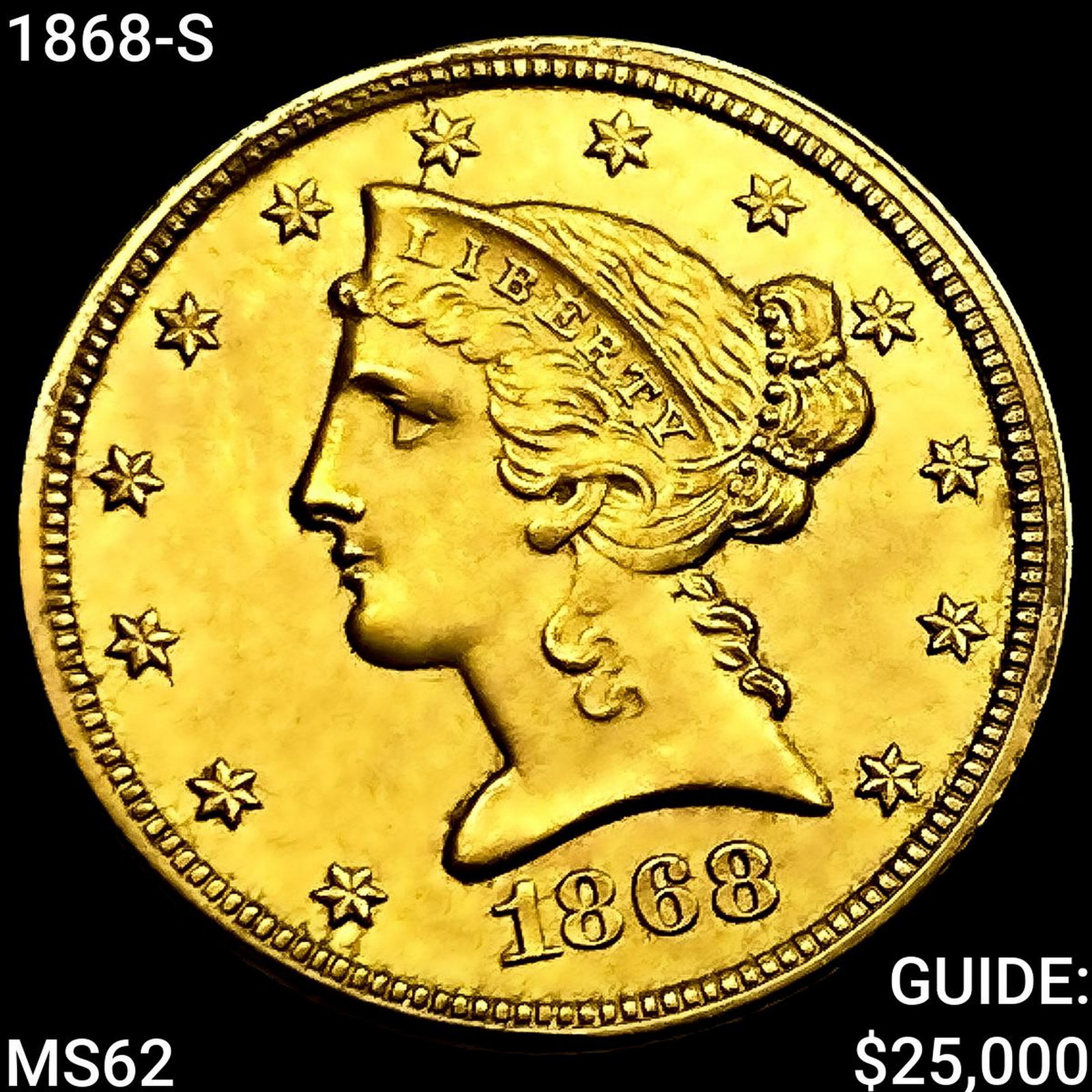 1868-S $5 Gold Half Eagle UNCIRCULATED: 1868-S $5 Gold Half Eagle UNCIRCULATED