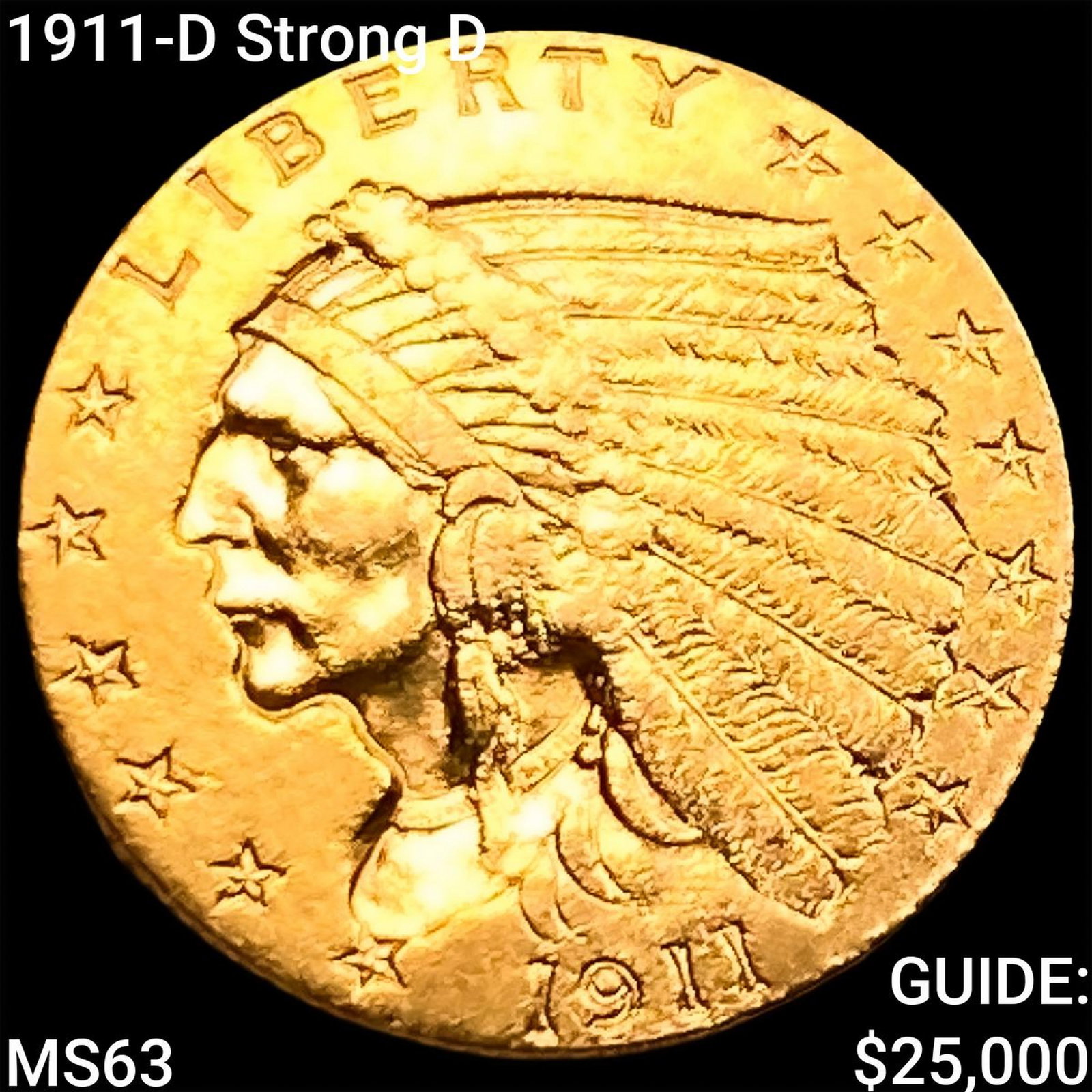 1911-D Strong D $2.50 Gold Quarter Eagle CHOICE AU: 1911-D Strong D $2.50 Gold Quarter Eagle CHOICE AU