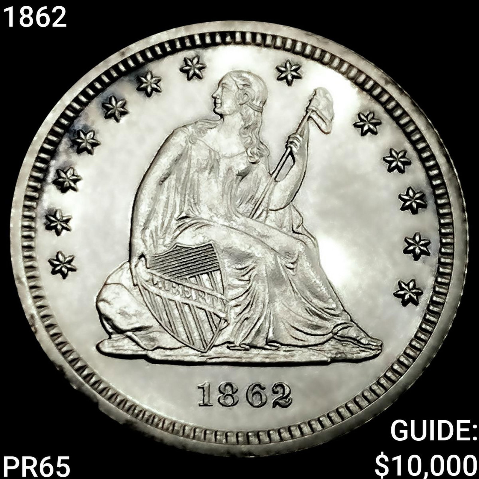 1862 Seated Liberty Quarter GEM PROOF: 1862 Seated Liberty Quarter GEM PROOF