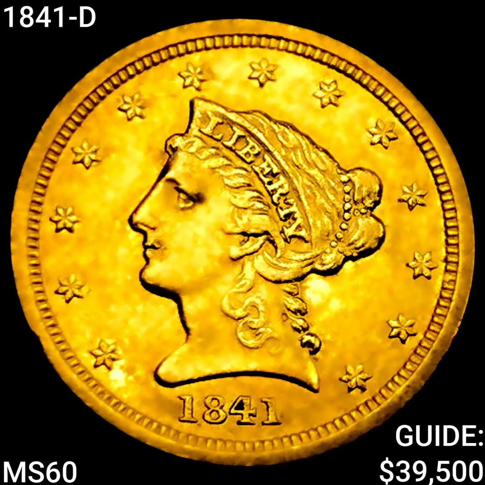 1841-D $2.50 Gold Quarter Eagle UNCIRCULATED (1 of 2)