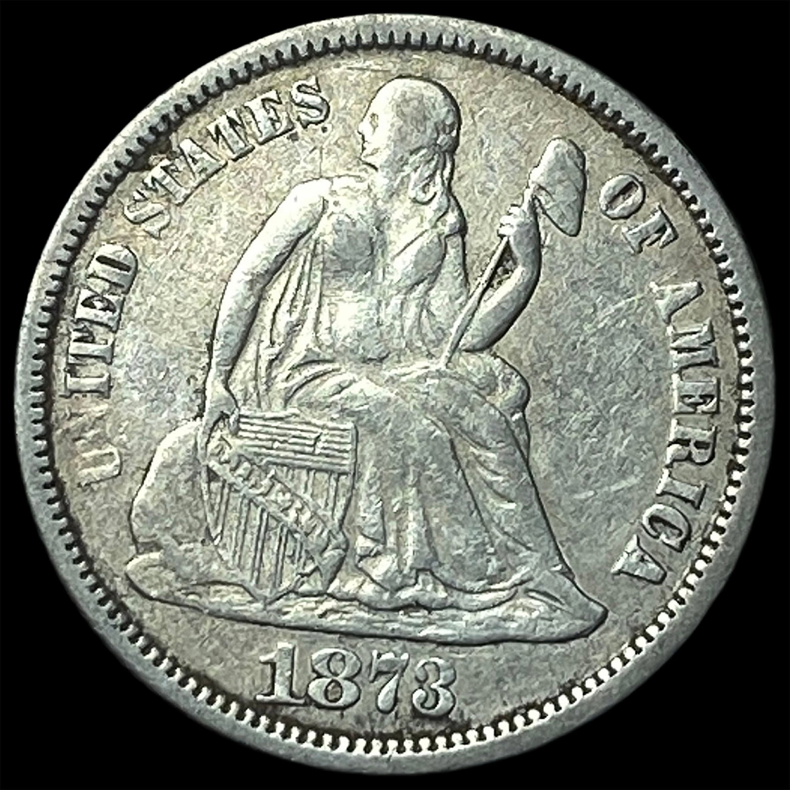 1873 Seated Liberty Dime NEARLY UNCIRCULATED: 1873 Seated Liberty Dime NEARLY UNCIRCULATED