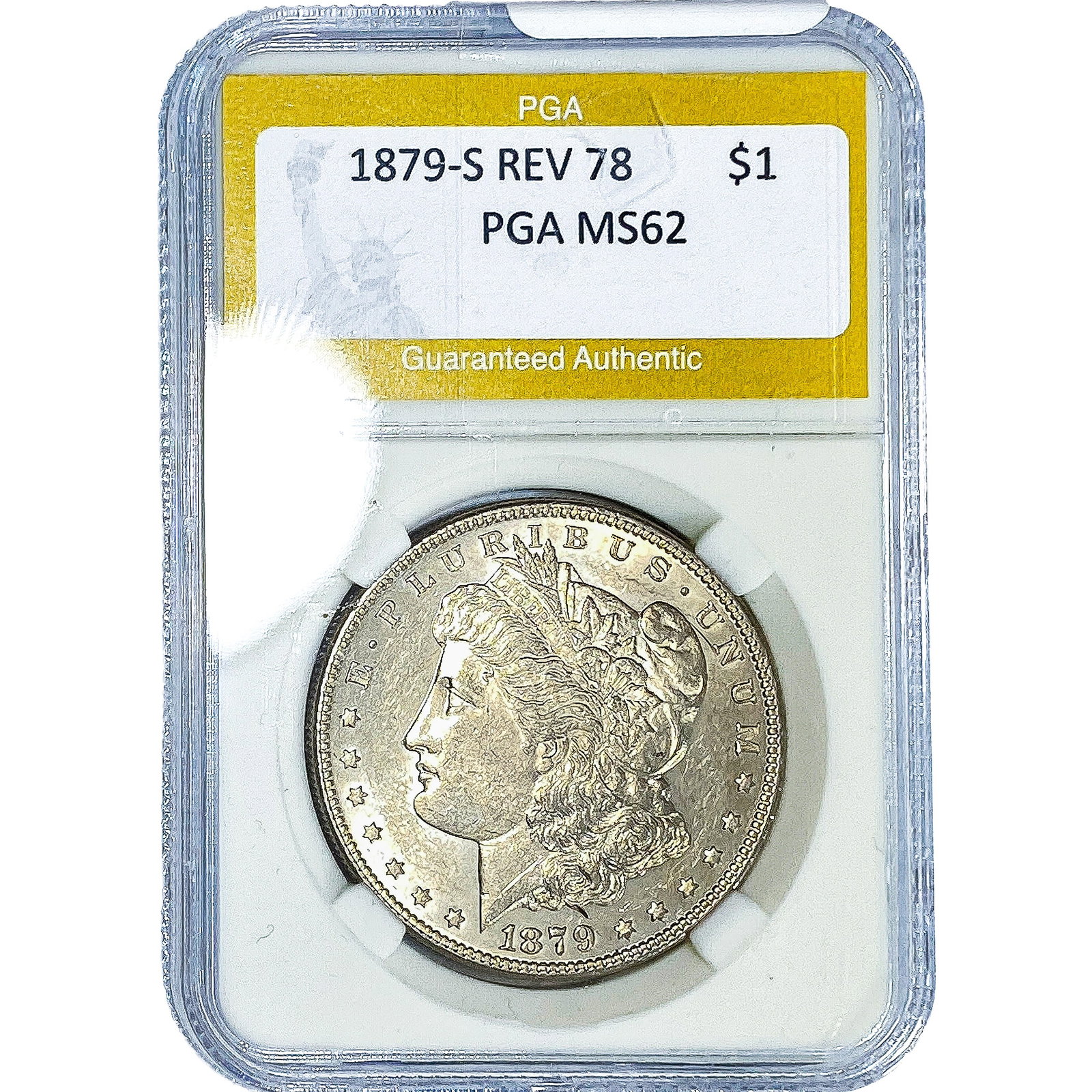 1879-S REV 78 Morgan Silver Dollar PGA MS62: 1879-S REV 78 Morgan Silver Dollar PGA MS62
