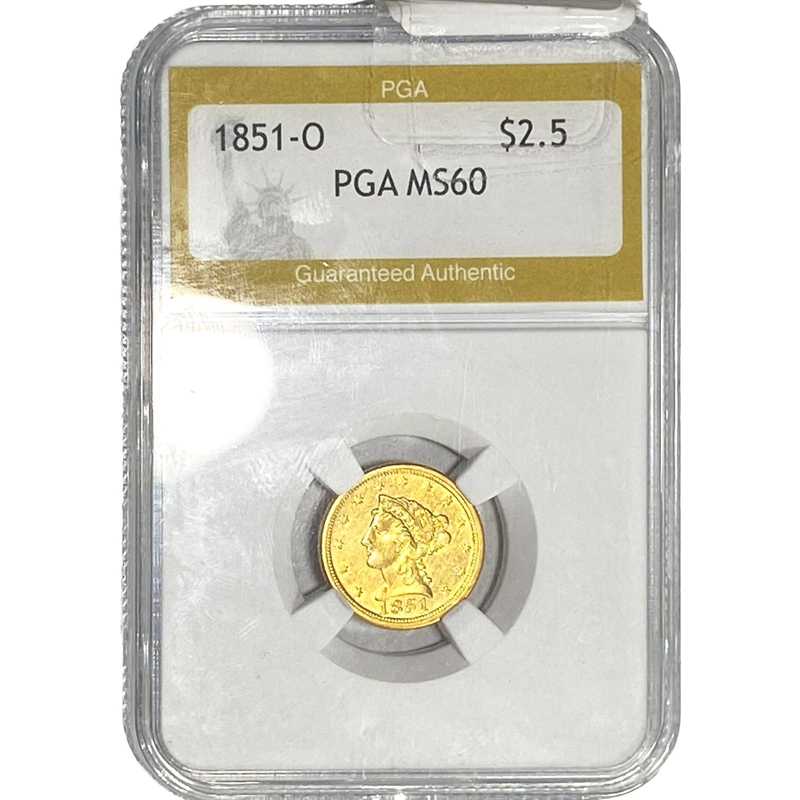 1851-O $2.50 Gold Quarter Eagle PGA MS60: 1851-O $2.50 Gold Quarter Eagle PGA MS60