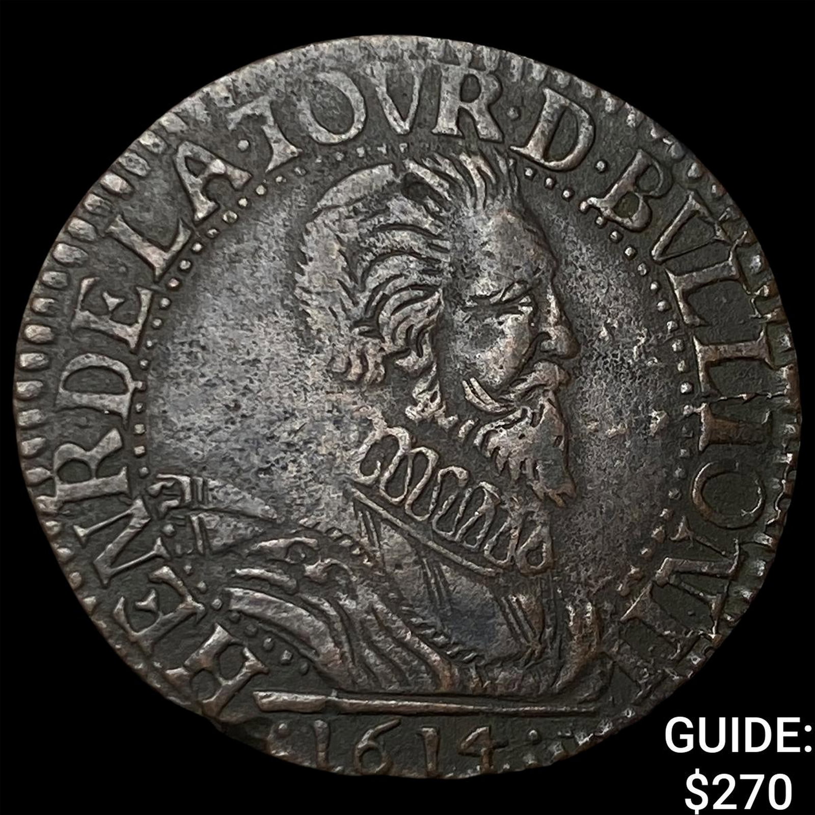 1614 France Bouillon & Sedan Henri de la Tour Copper 2 Liards (1 of 2)