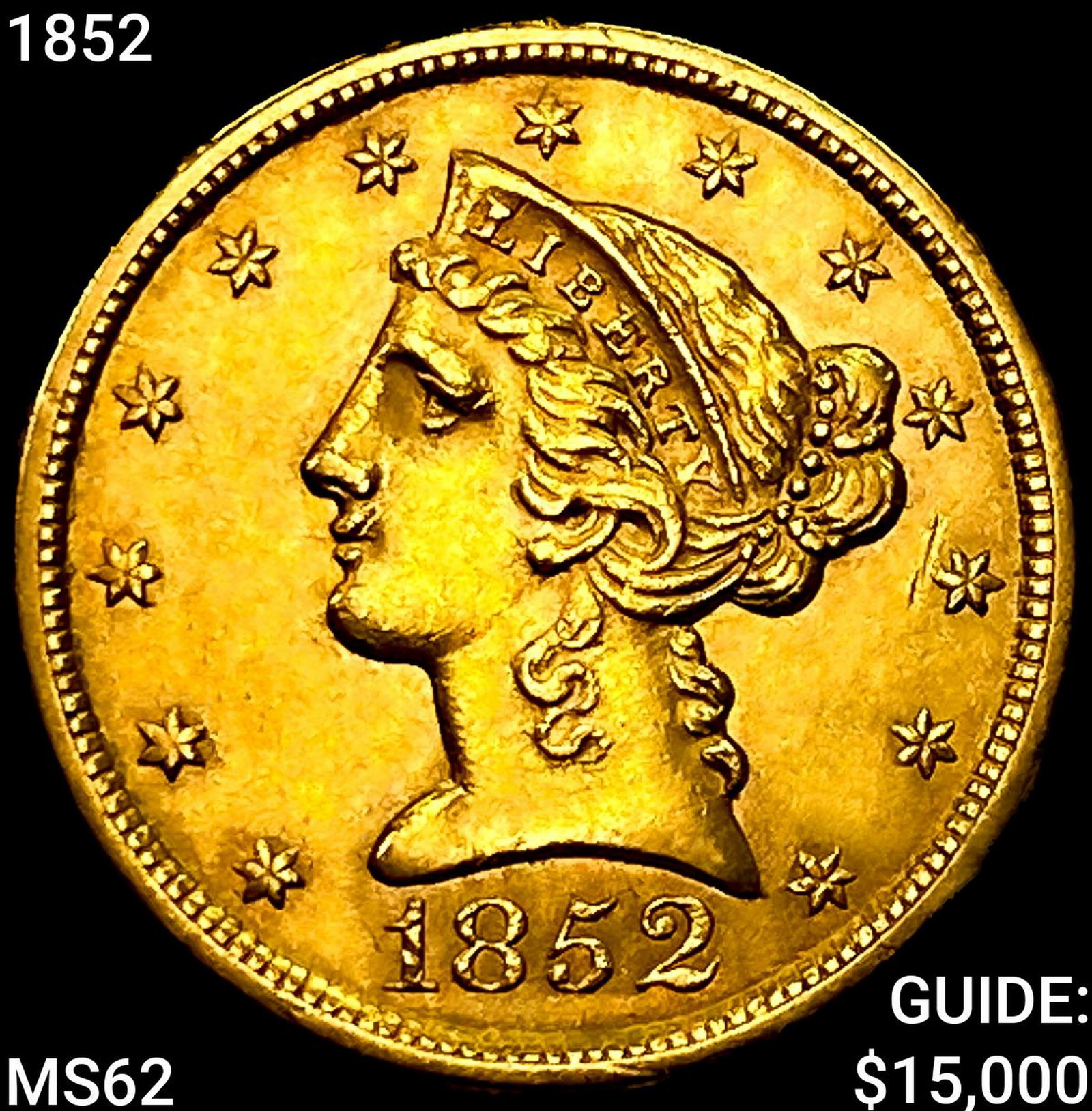 1852 $5 Gold Half Eagle UNCIRCULATED: 1852 $5 Gold Half Eagle UNCIRCULATED