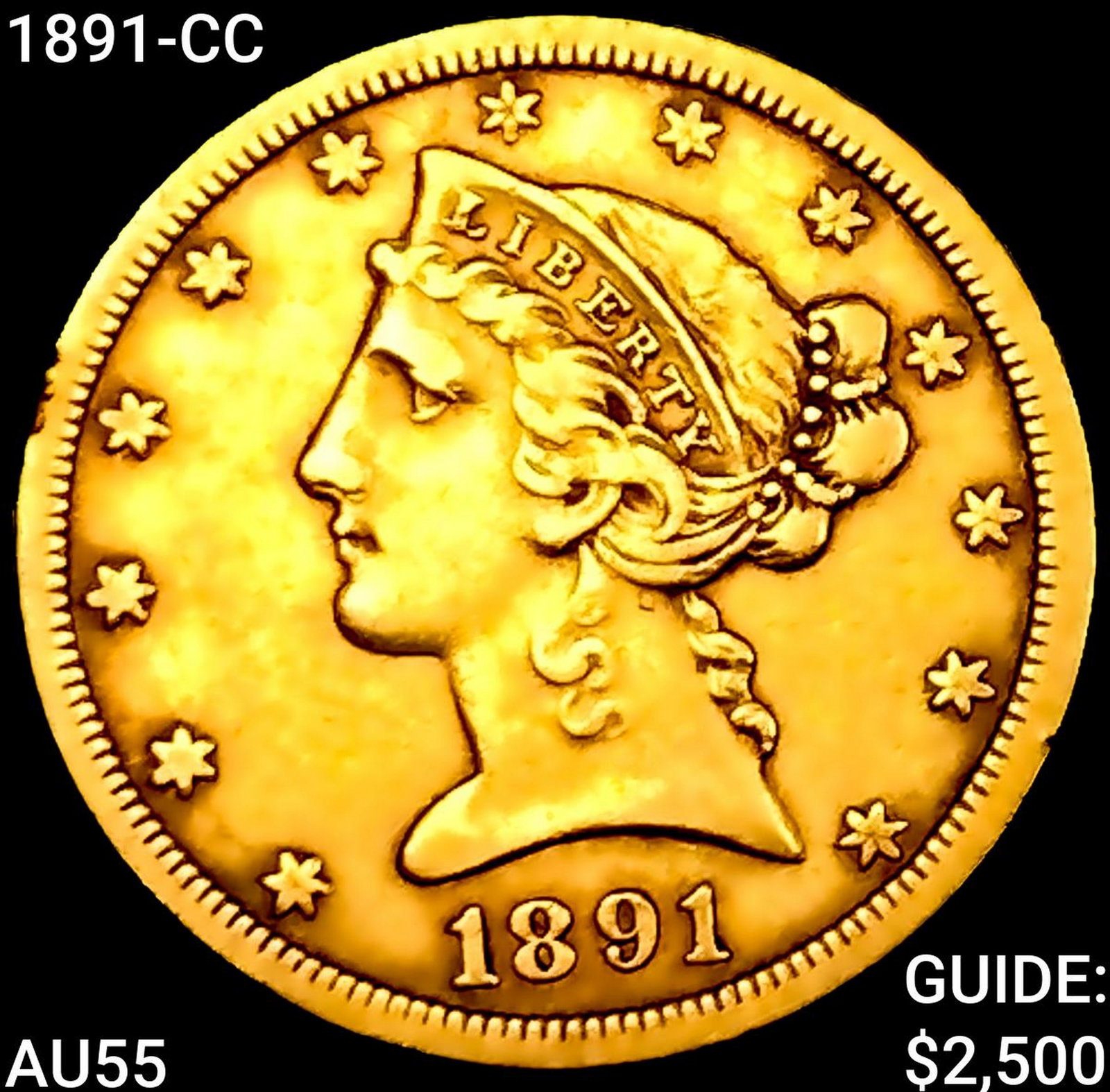 1891-CC $5 Gold Half Eagle HIGH GRADE: 1891-CC $5 Gold Half Eagle HIGH GRADE