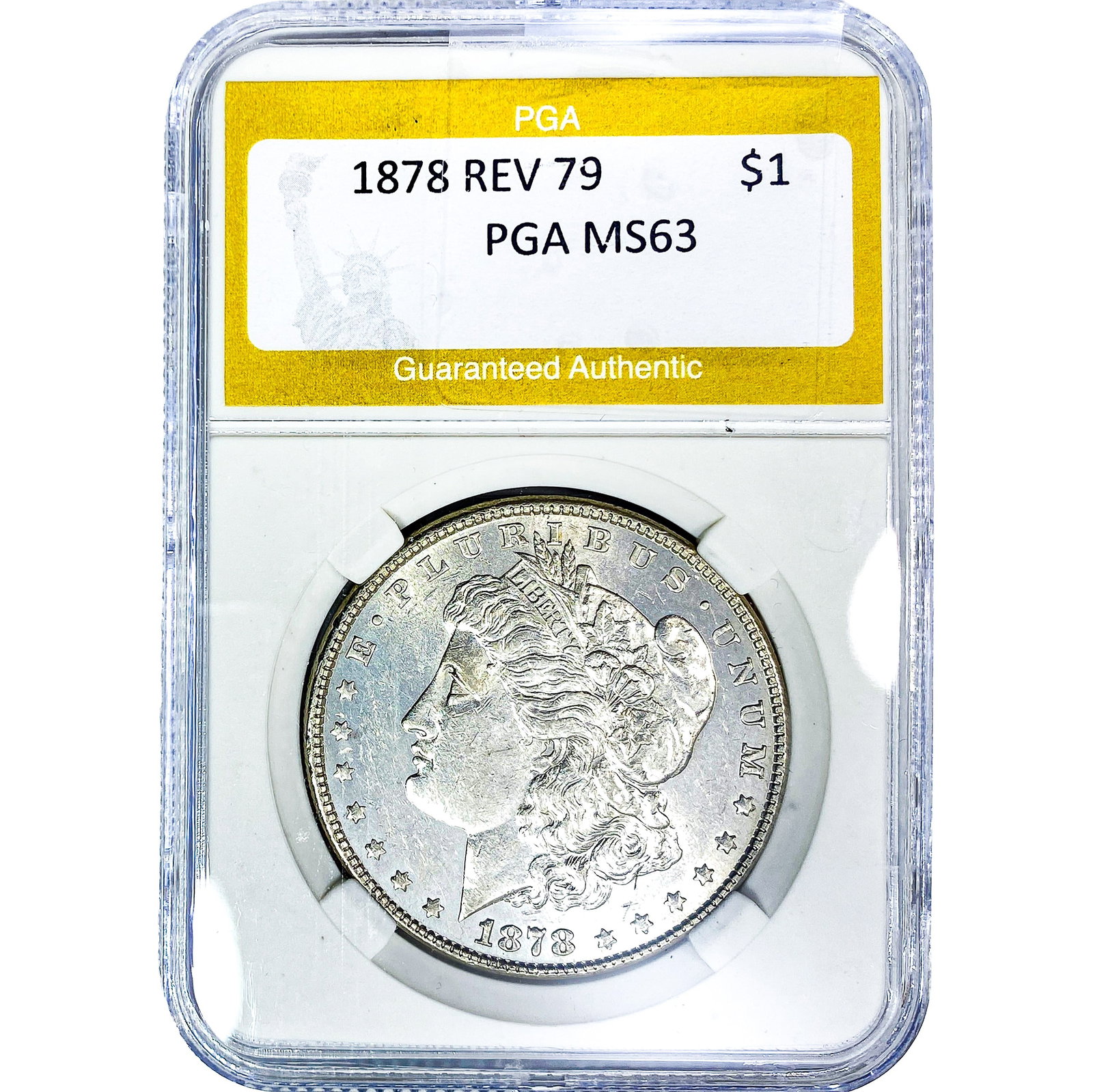1878 REV 79 Morgan Silver Dollar PGA MS63: 1878 REV 79 Morgan Silver Dollar PGA MS63
