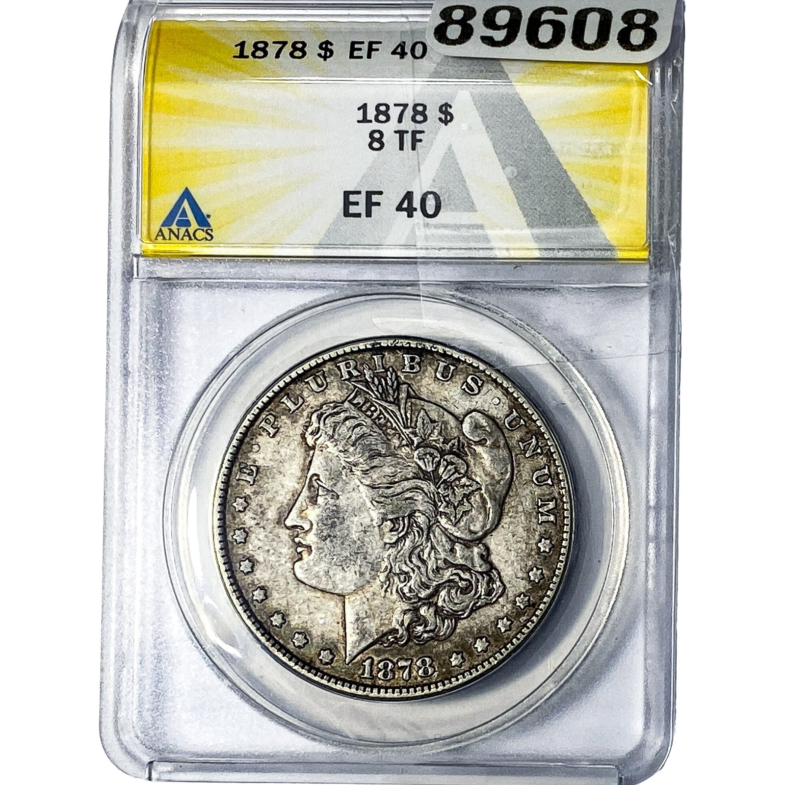 1878 Morgan Silver Dollar ANACS EF40 8 TF: 1878 Morgan Silver Dollar ANACS EF40 8 TF