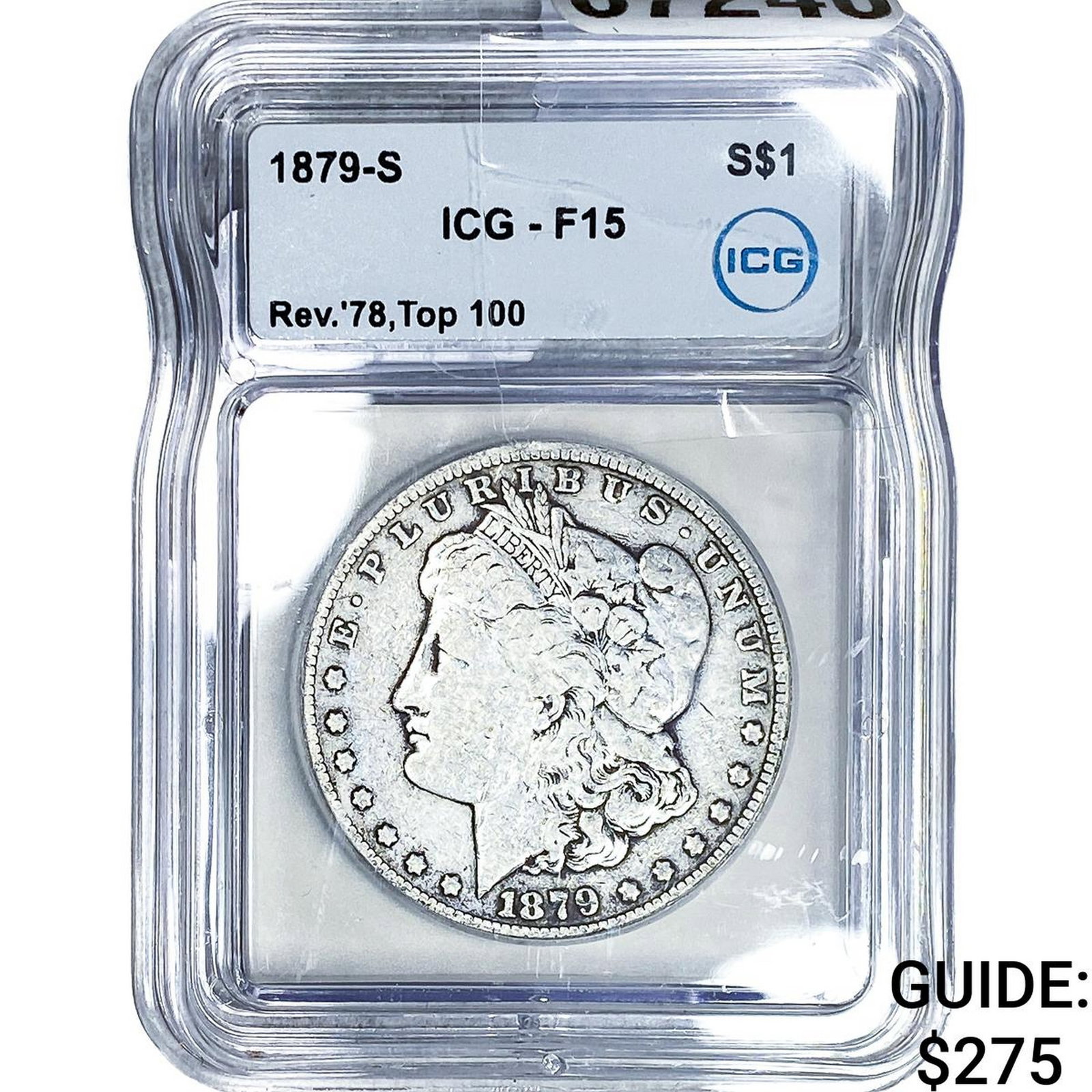 1879-S REV 78 Morgan Silver Dollar ICG F15: 1879-S REV 78 Morgan Silver Dollar ICG F15
