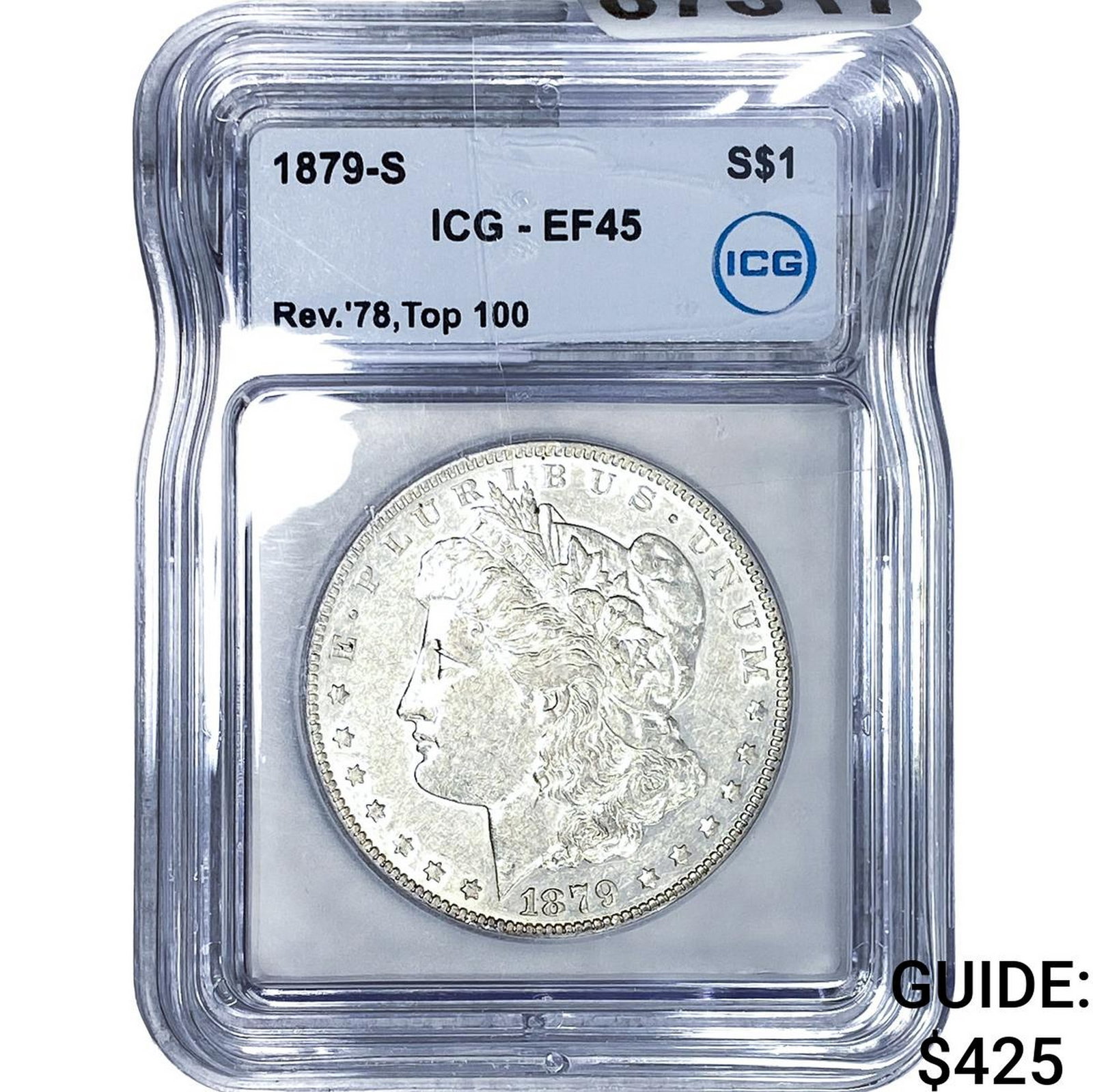 1879-S REV 78 Morgan Silver Dollar ICG EF45: 1879-S REV 78 Morgan Silver Dollar ICG EF45