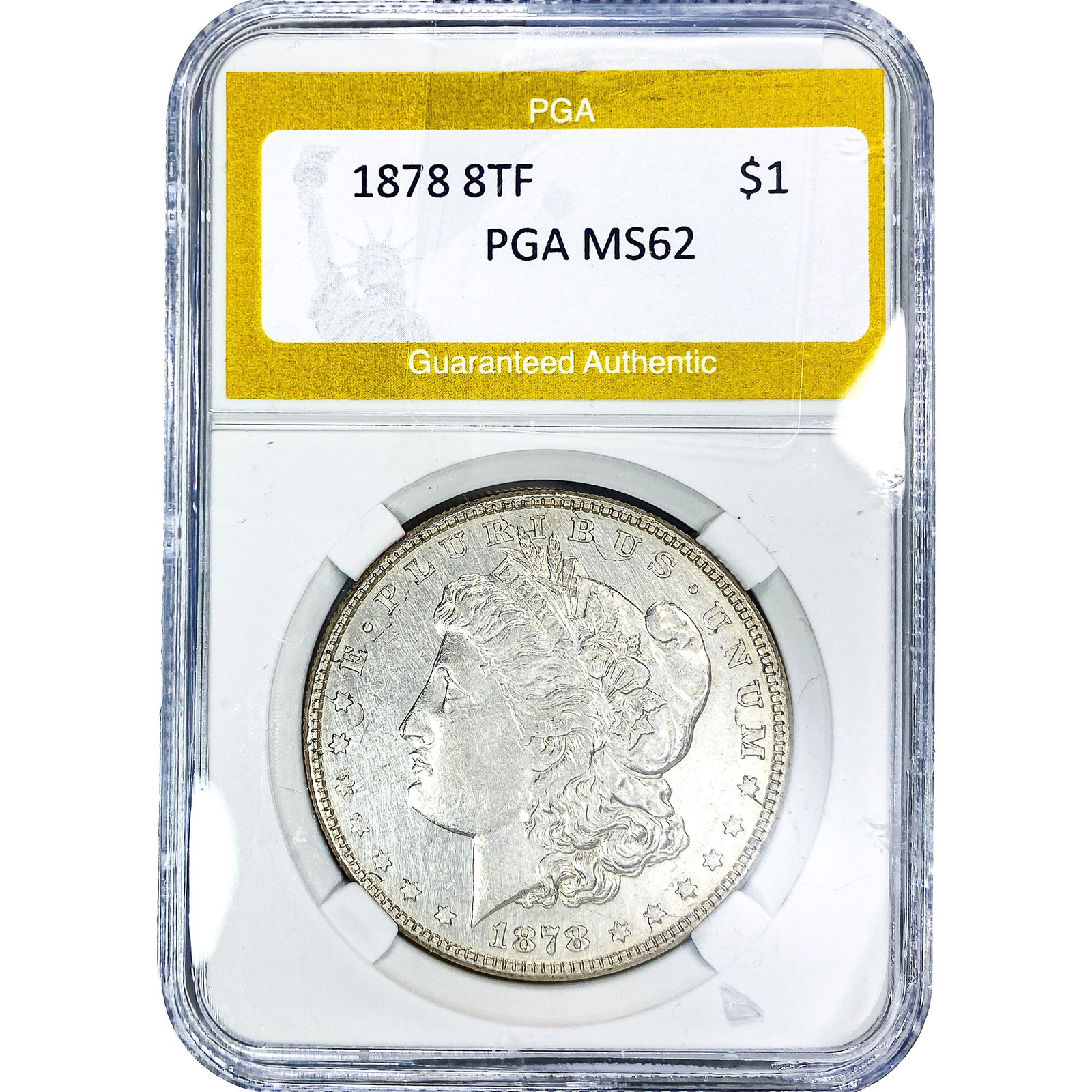 1878 8TF Morgan Silver Dollar PGA MS62: 1878 8TF Morgan Silver Dollar PGA MS62