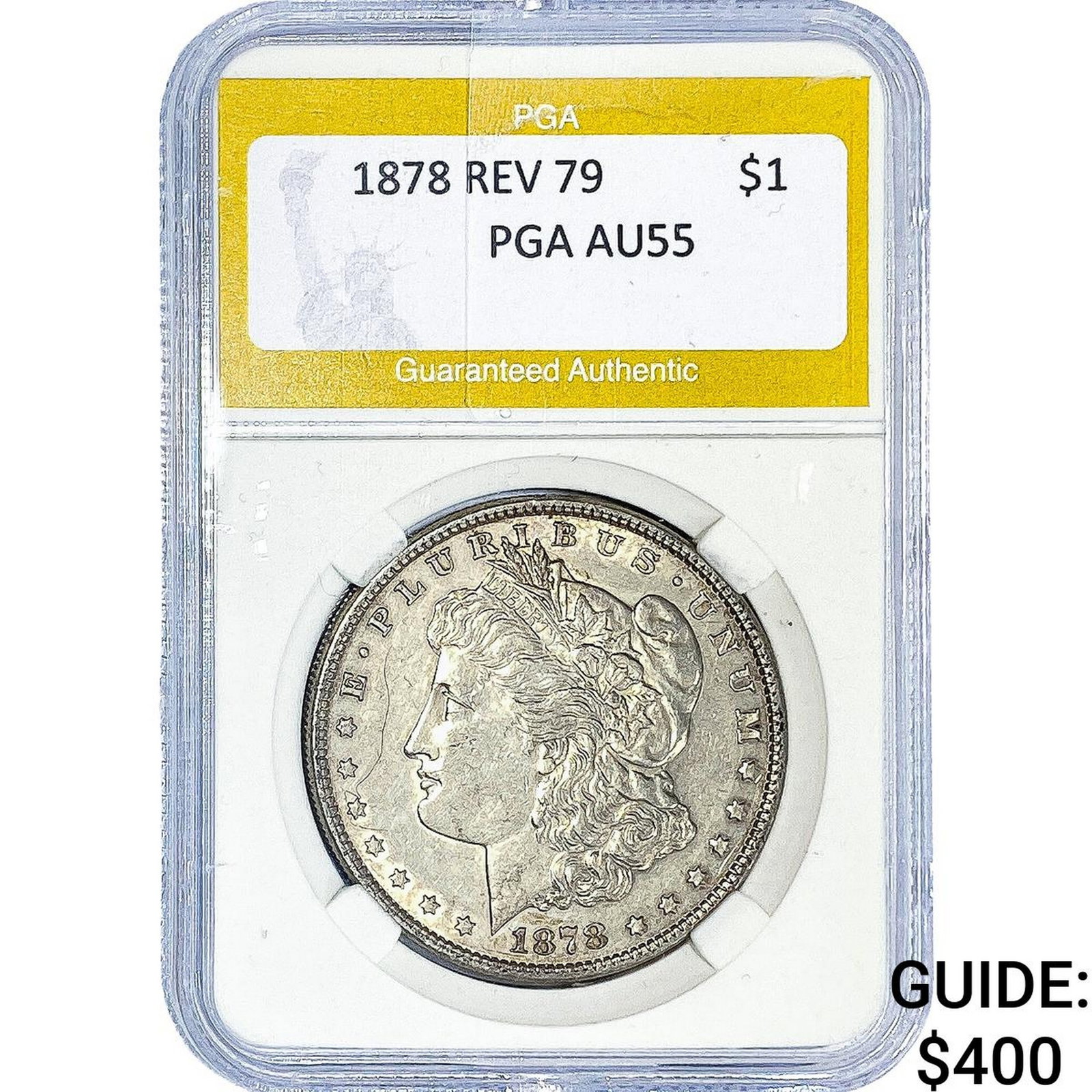 1878 REV 79 Morgan Silver Dollar PGA AU55: 1878 REV 79 Morgan Silver Dollar PGA AU55