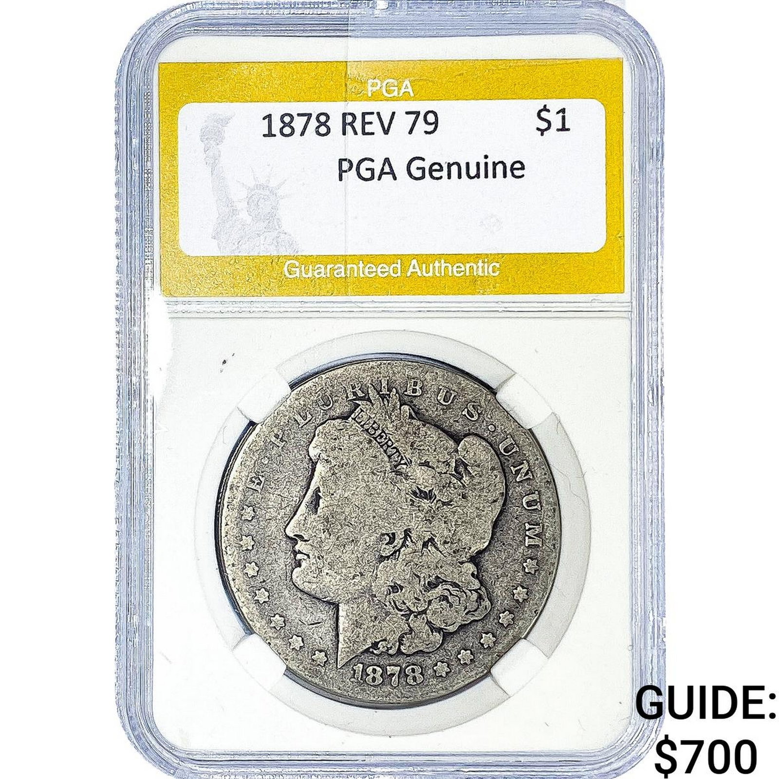 1878 REV 79 Morgan Silver Dollar PGA Genuine: 1878 REV 79 Morgan Silver Dollar PGA Genuine