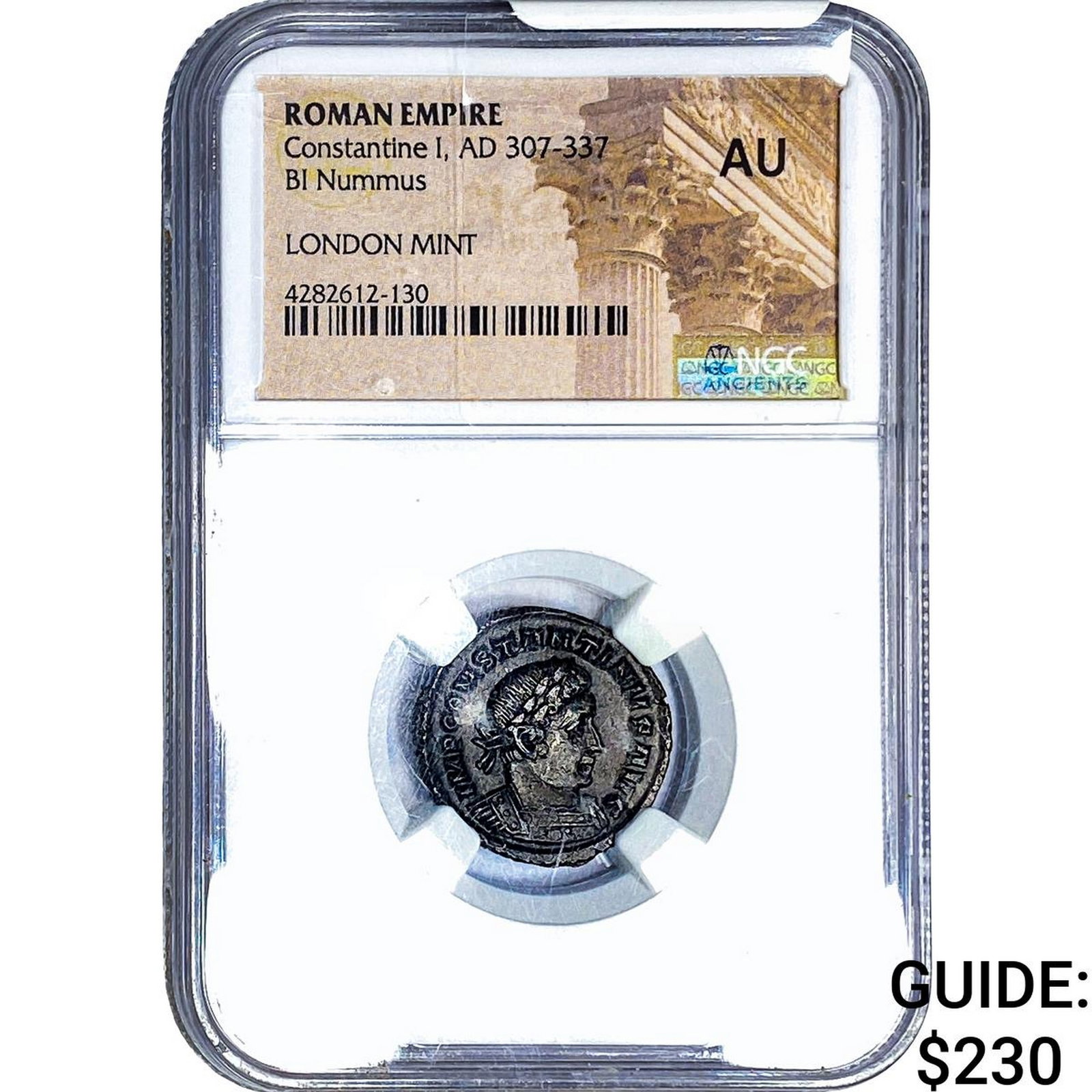 Roman Constantine I, AD 307-337 BI Nummus NGC AU: Roman Constantine I, AD 307-337 BI Nummus NGC AU