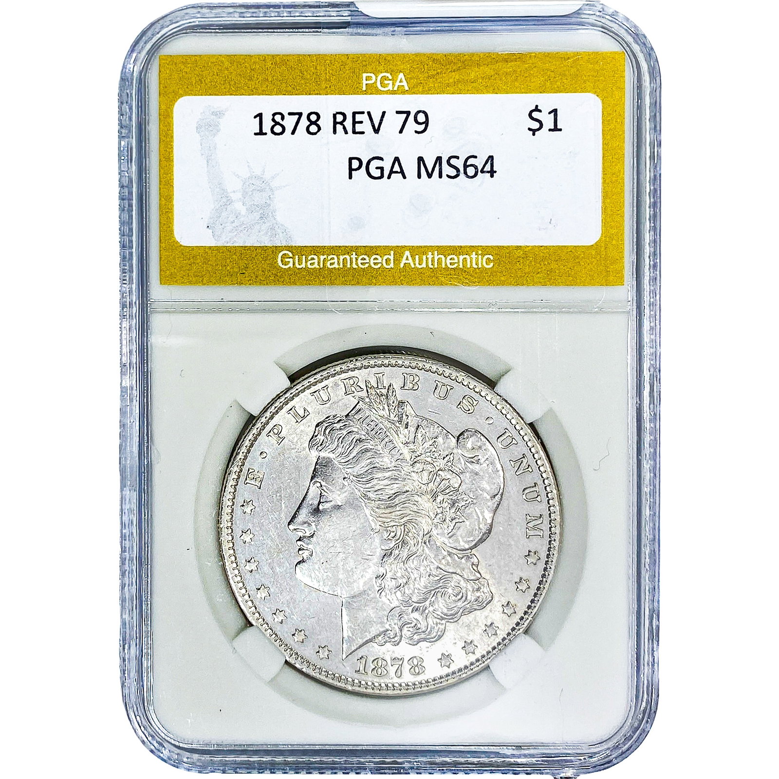 1878 REV 79 Morgan Silver Dollar PGA MS64: 1878 REV 79 Morgan Silver Dollar PGA MS64