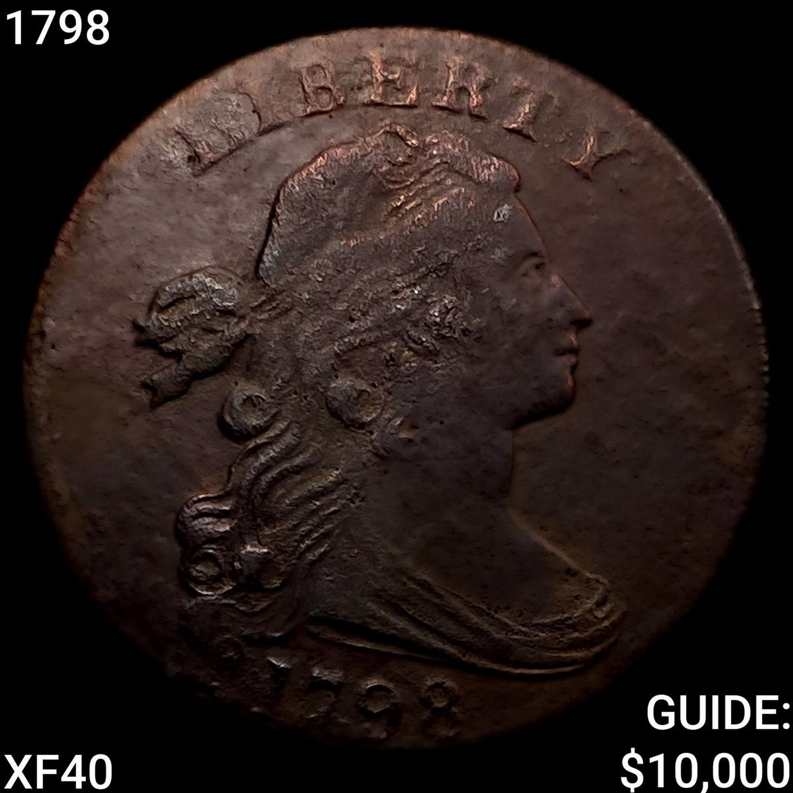 1798 Draped Bust Large Cent: 1798 Draped Bust Large Cent
