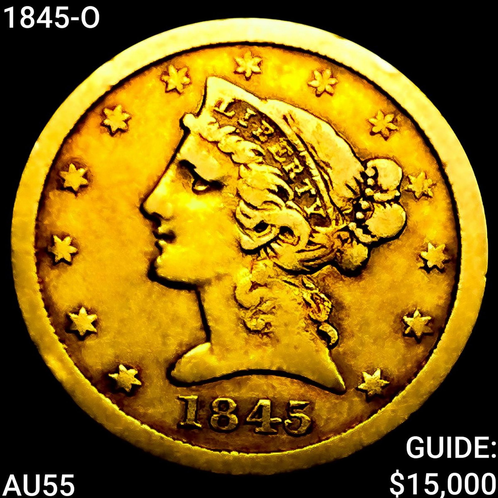 1845-O $5 Gold Half Eagle: 1845-O $5 Gold Half Eagle