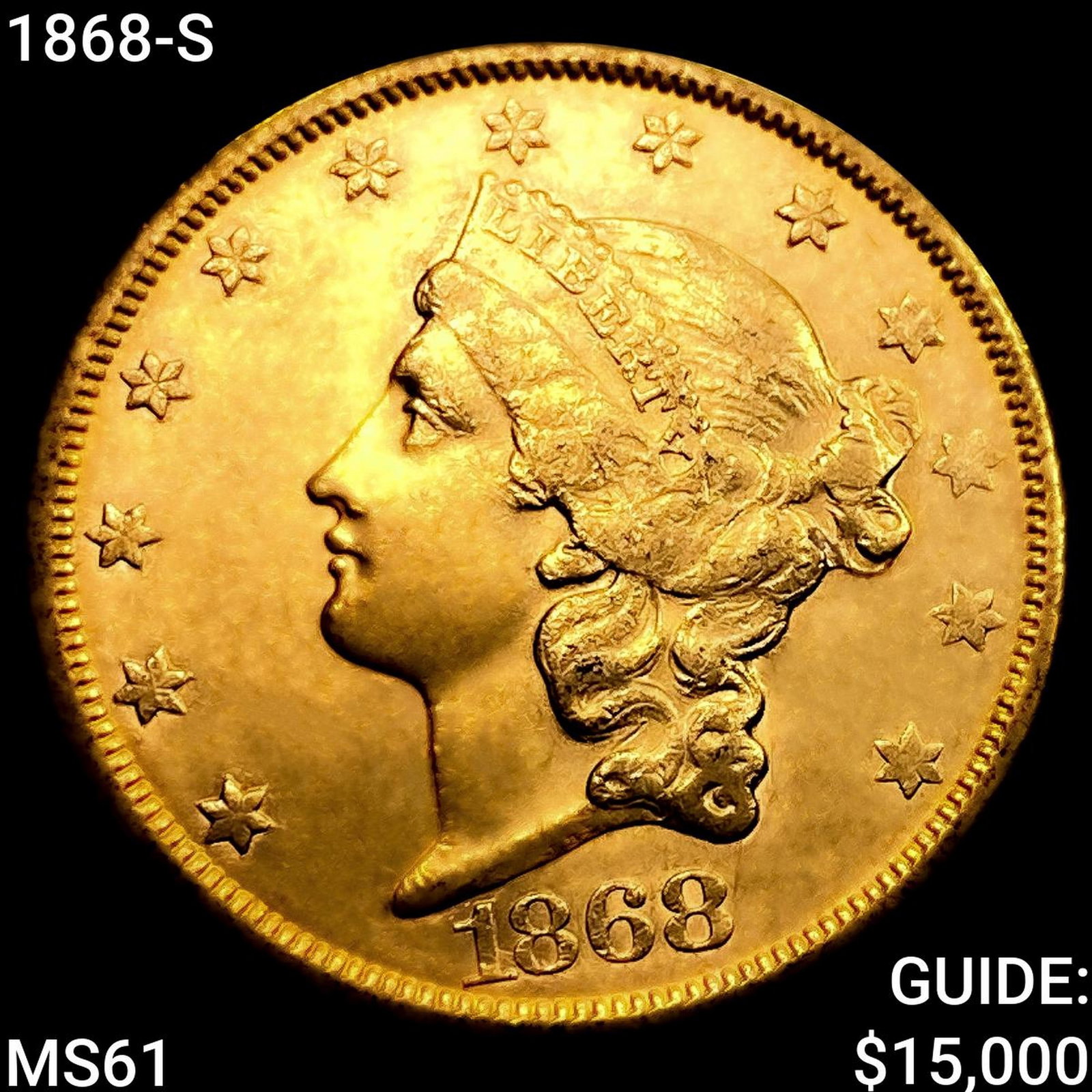 1868-S $20 Gold Double Eagle UNCIRCULATED (1 of 2)