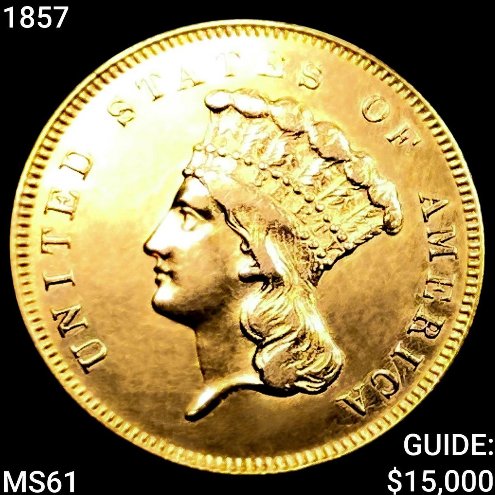 1857 $3 Gold Piece UNCIRCULATED: 1857 $3 Gold Piece UNCIRCULATED