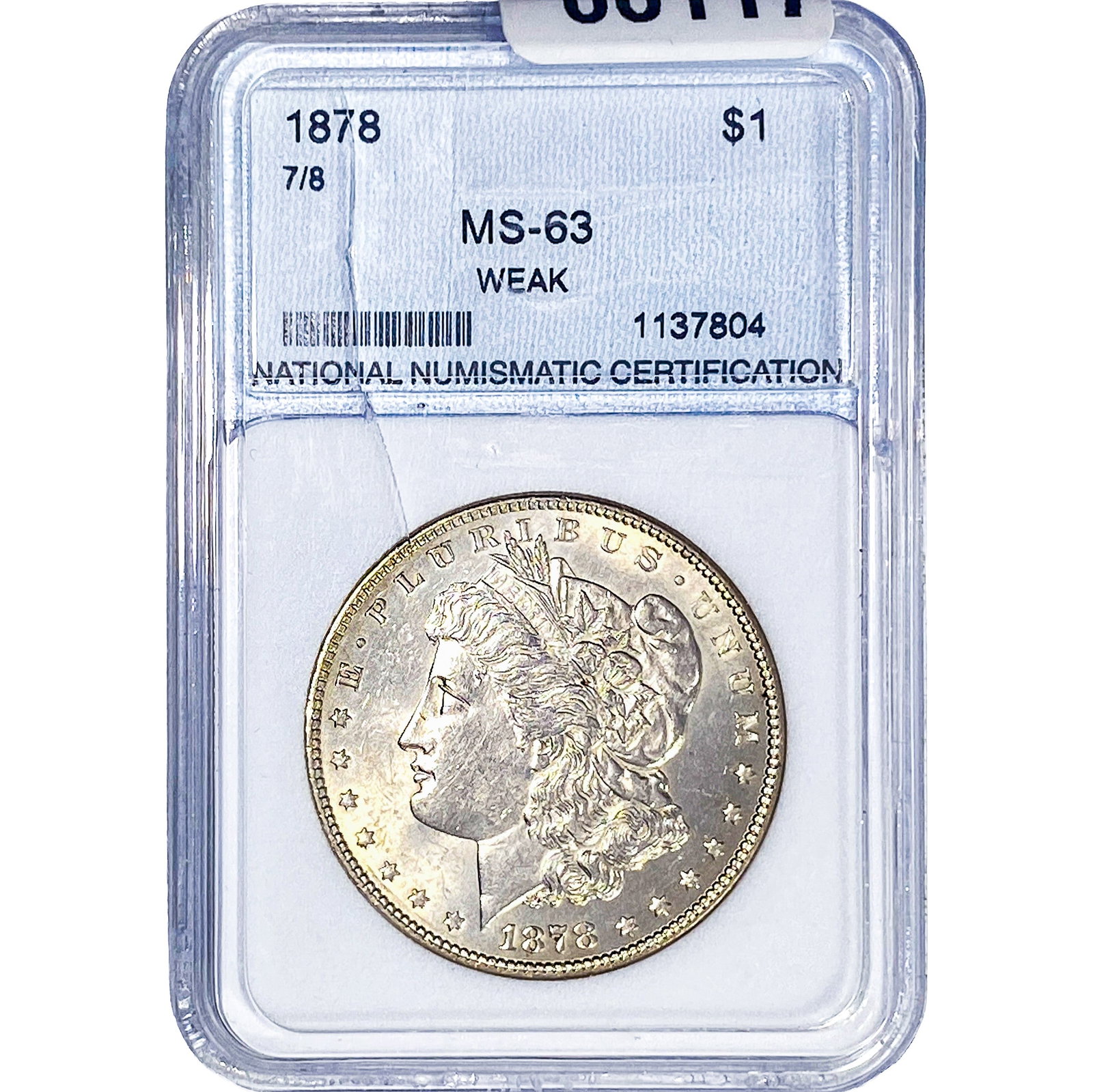 1878 7/8TF Morgan Silver Dollar NNC MS63 Weak: 1878 7/8TF Morgan Silver Dollar NNC MS63 Weak