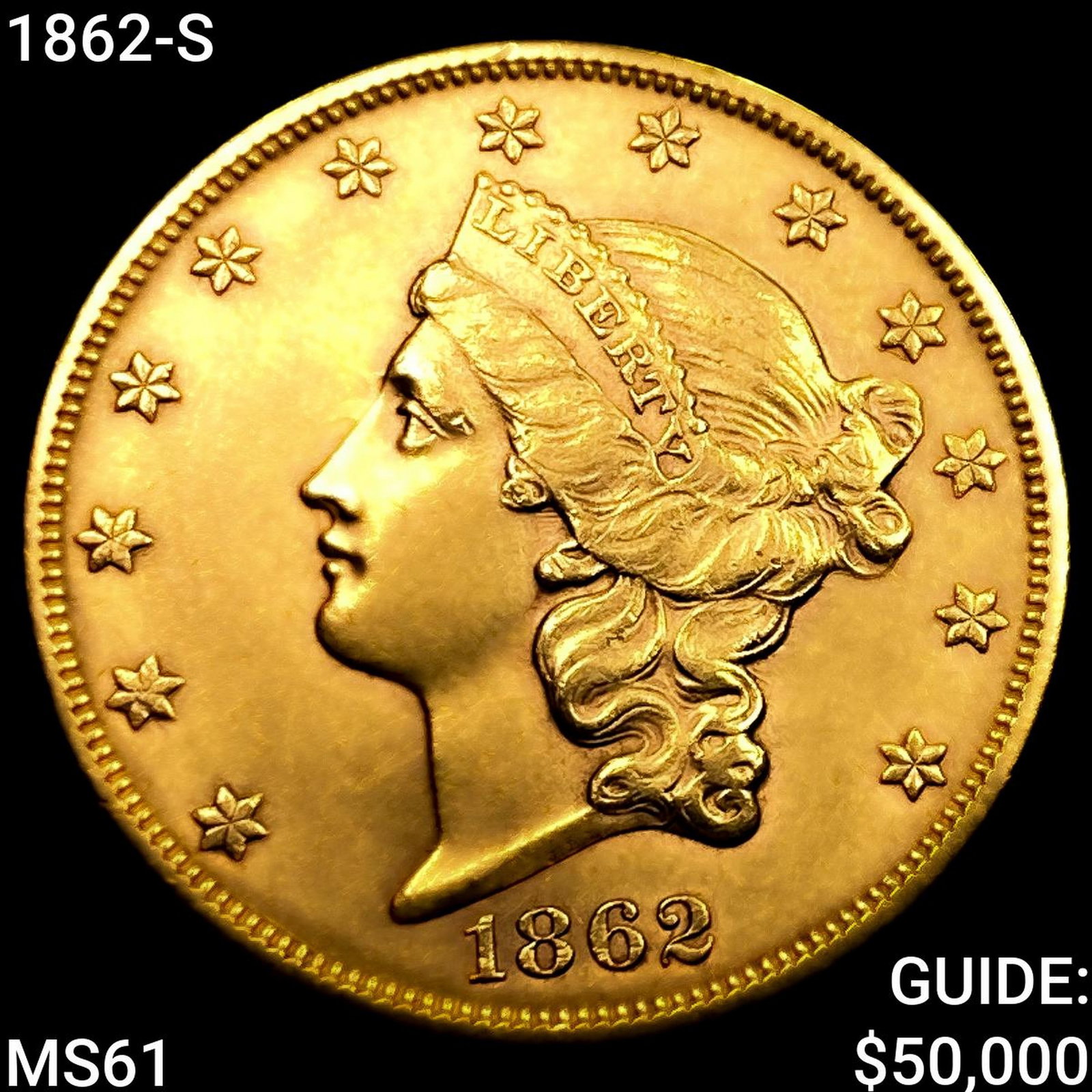 1862-S $20 Gold Double Eagle UNCIRCULATED (1 of 2)